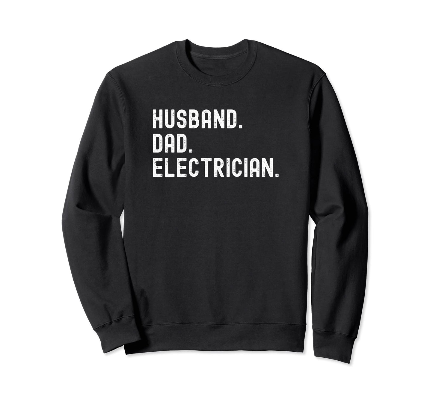 Electrician Husband Dad Shirts T-Shirt - Custom Art Print Men Women - T-Shirt, Sweatshirt, Hoodie