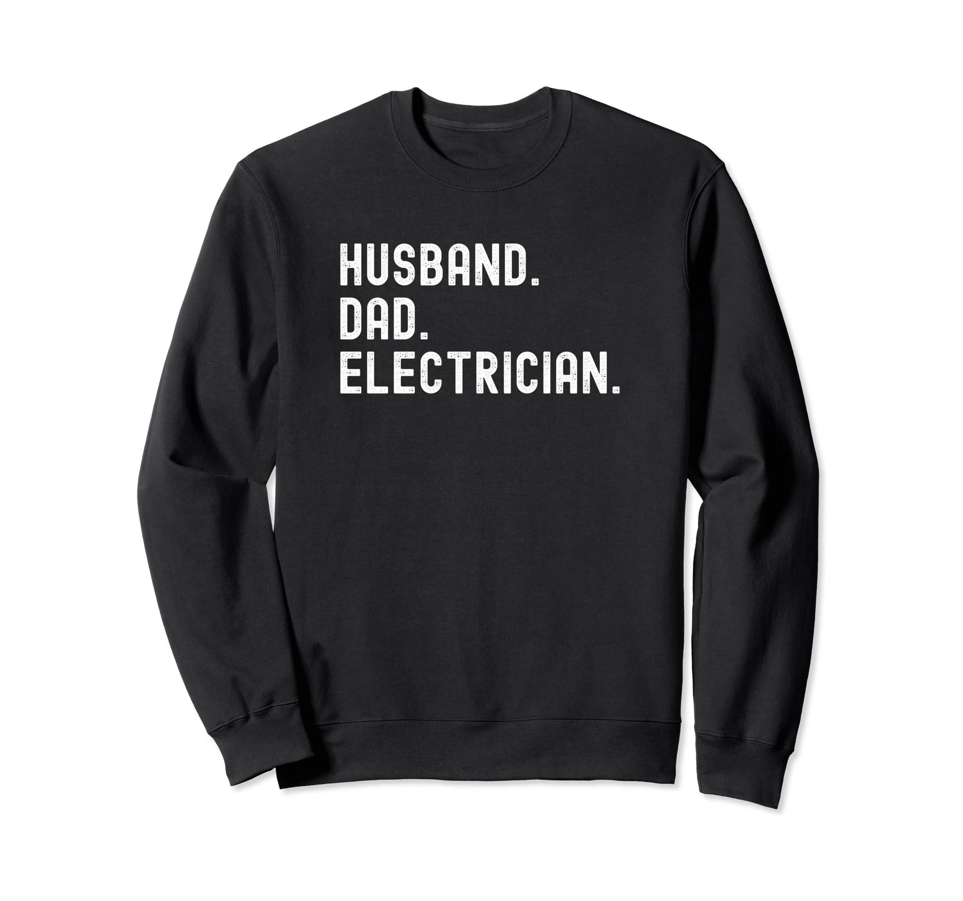 Electrician Husband Dad Shirts T-Shirt - Custom Art Print Men Women - T-Shirt, Sweatshirt, Hoodie