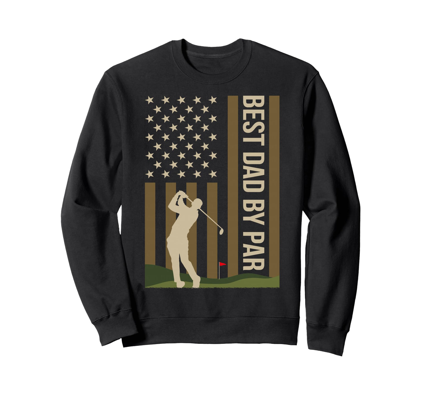American Flag Golf Lover Best Dad Par Sweatshirt - Graphic Print Unisex - T-Shirt, Sweatshirt, Hoodie
