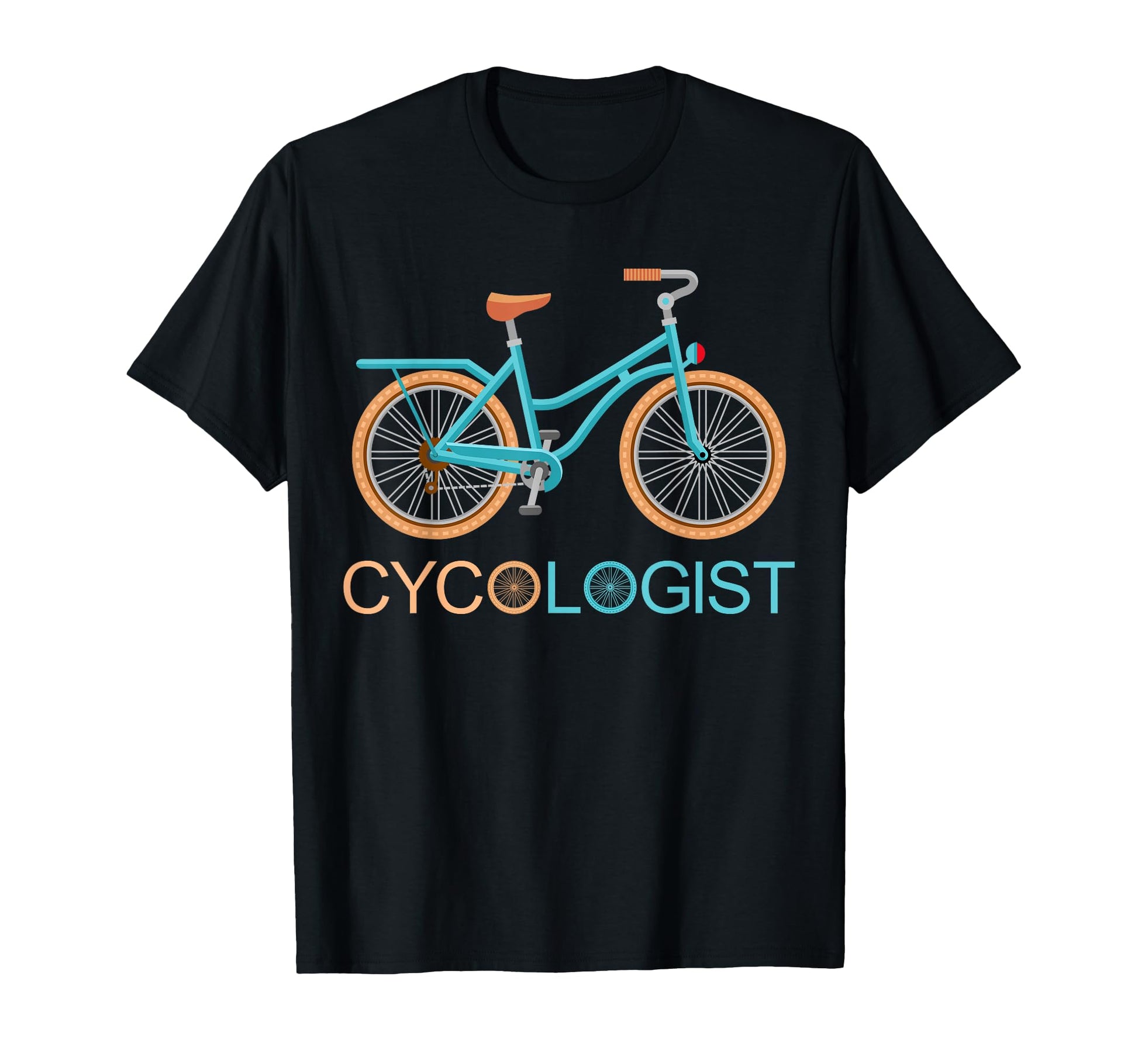 Cycologist Funny Biking Cyclist T-Shirt - Casual Everyday Wear Men Women - T-Shirt, Sweatshirt, Hoodie