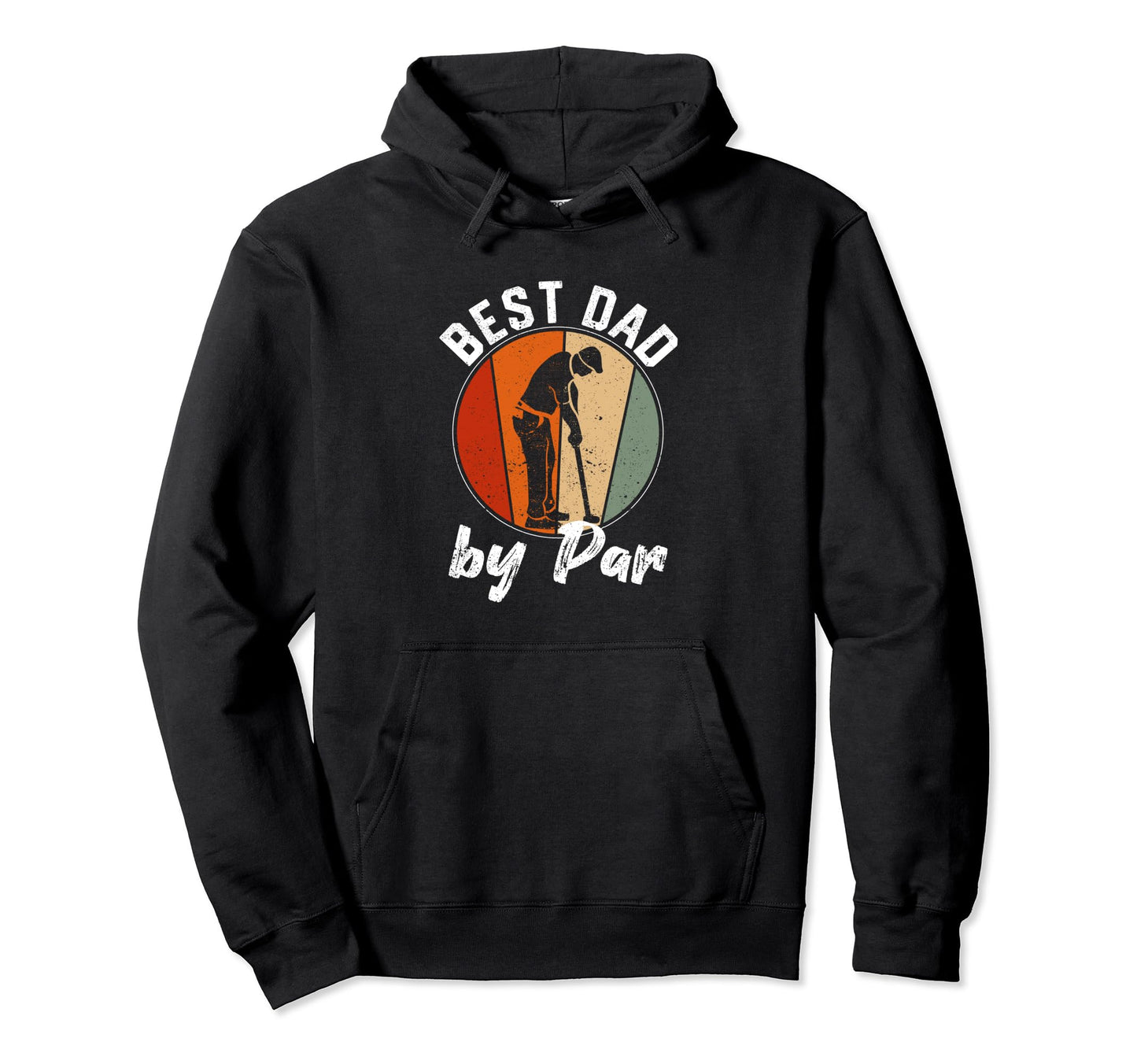 Best Dad Par Daddy Fathers Day Golf Hoodie - Novelty Apparel Men Women - T-Shirt, Sweatshirt, Hoodie