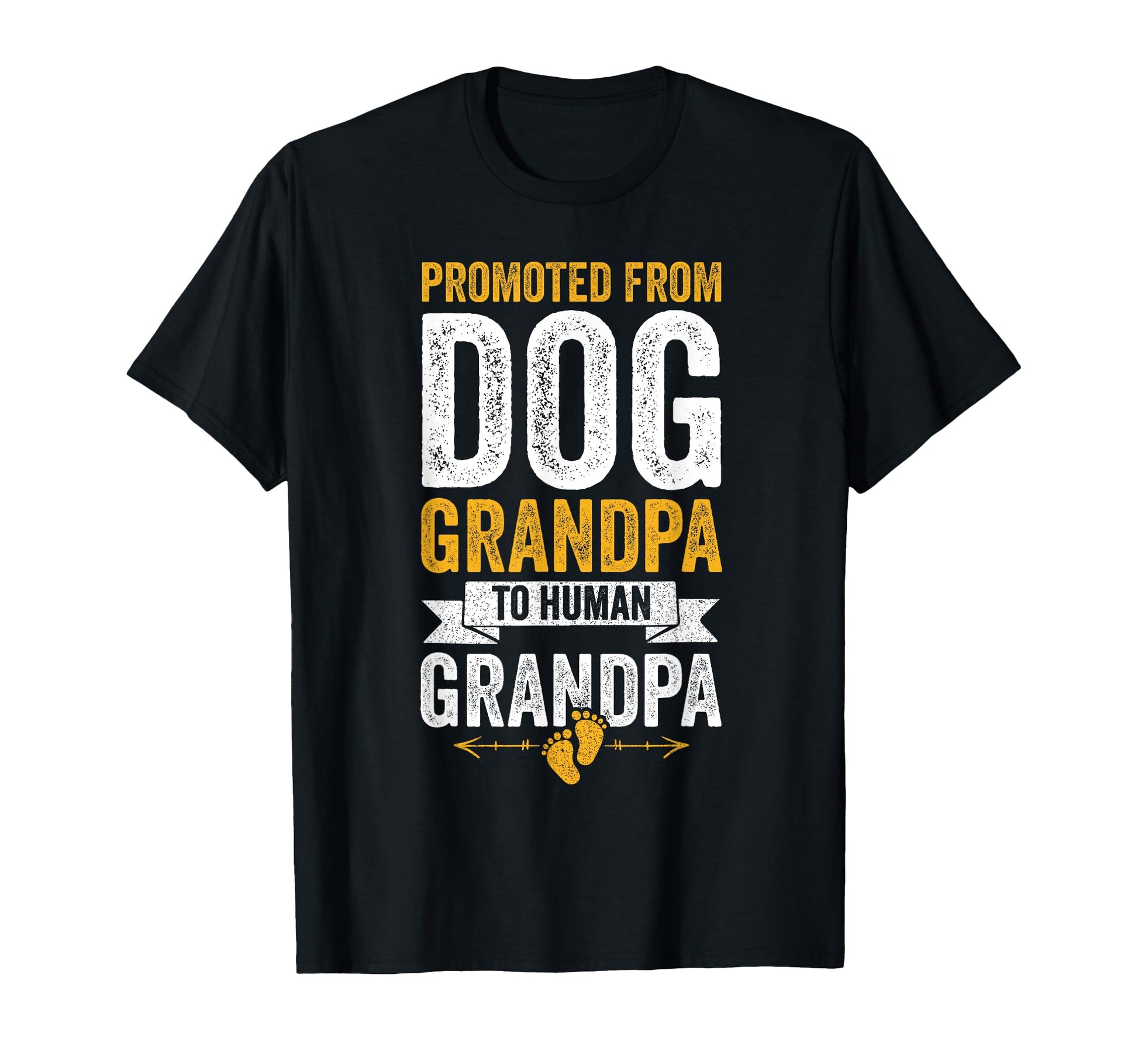 Promoted From Dog Grandpa To Human T-Shirt - Streetwear Style Men Women - T-Shirt, Sweatshirt, Hoodie