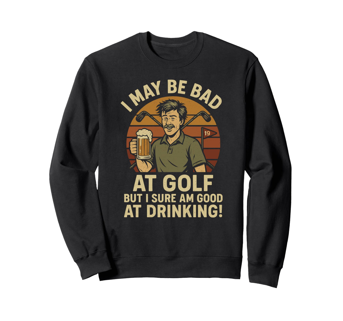 Golf And Beer Joke Dad Funny Fathers Sweatshirt - Custom Art Print Unisex - T-Shirt, Sweatshirt, Hoodie