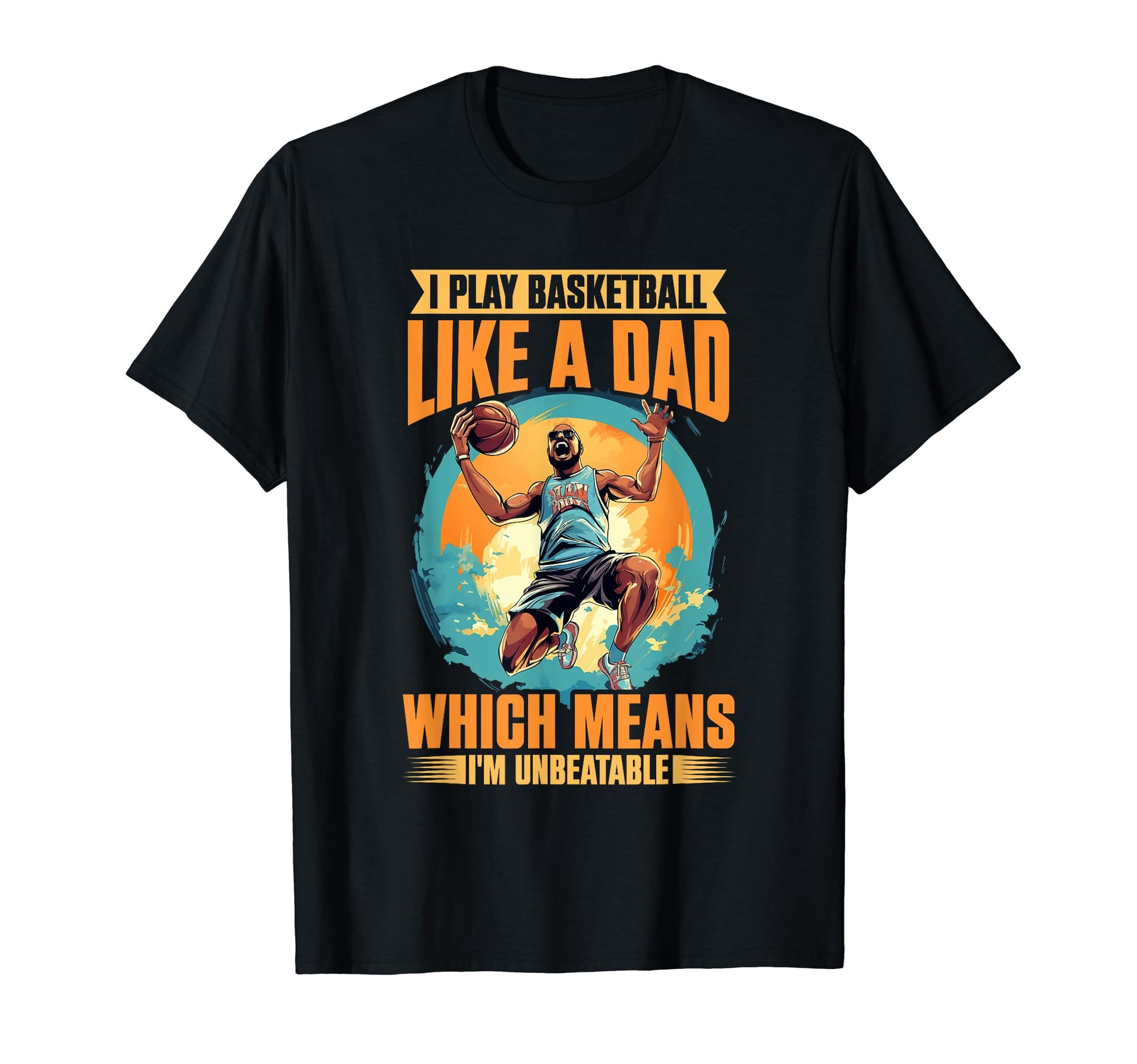 Basketball Dad Player Funny Costume T-Shirt - Trendy Graphic Men Women - T-Shirt, Sweatshirt, Hoodie