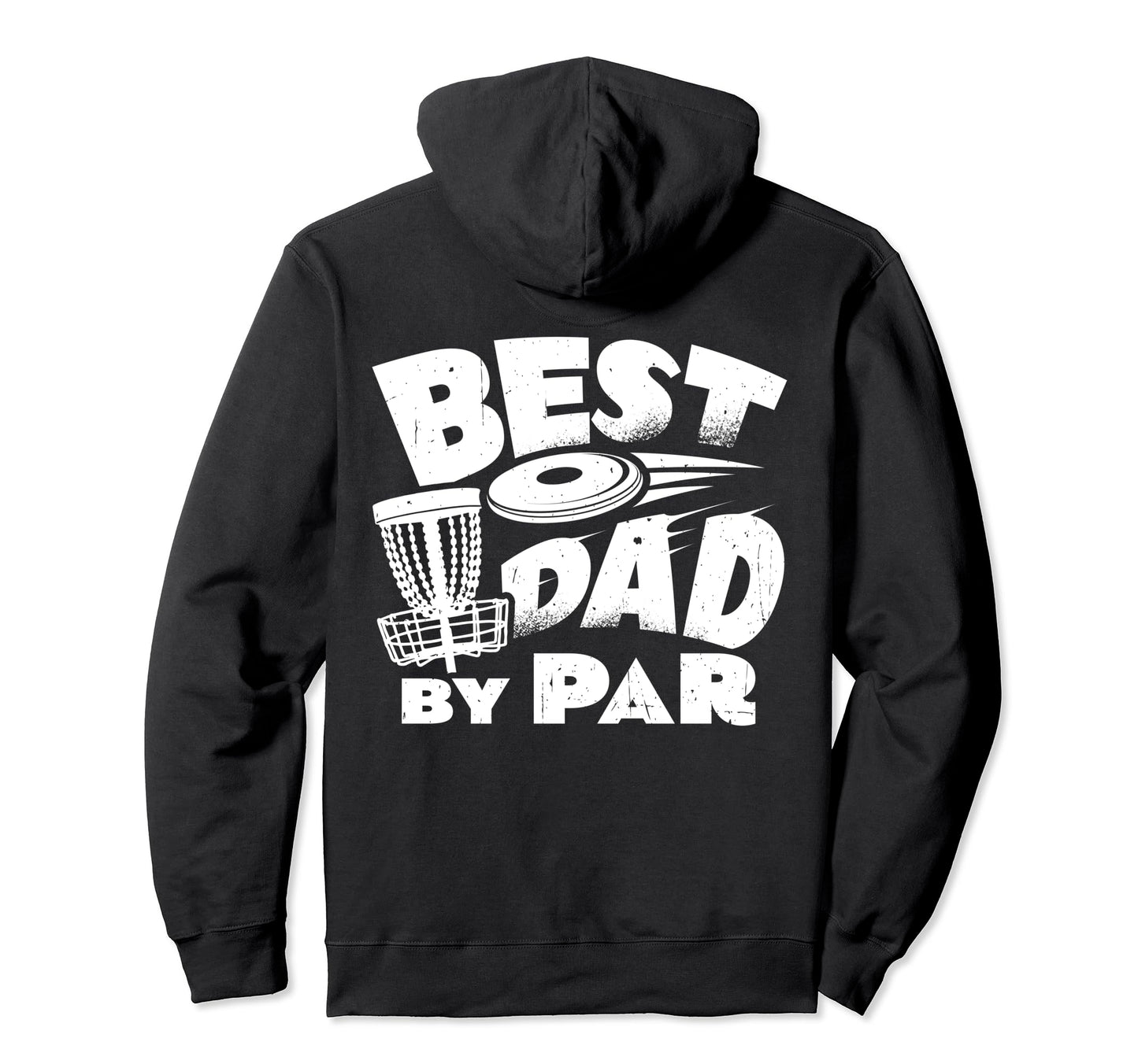 Best Dad Par Disc Golf Player Fathers Day Hoodie - Minimalist Print Unisex - T-Shirt, Sweatshirt, Hoodie