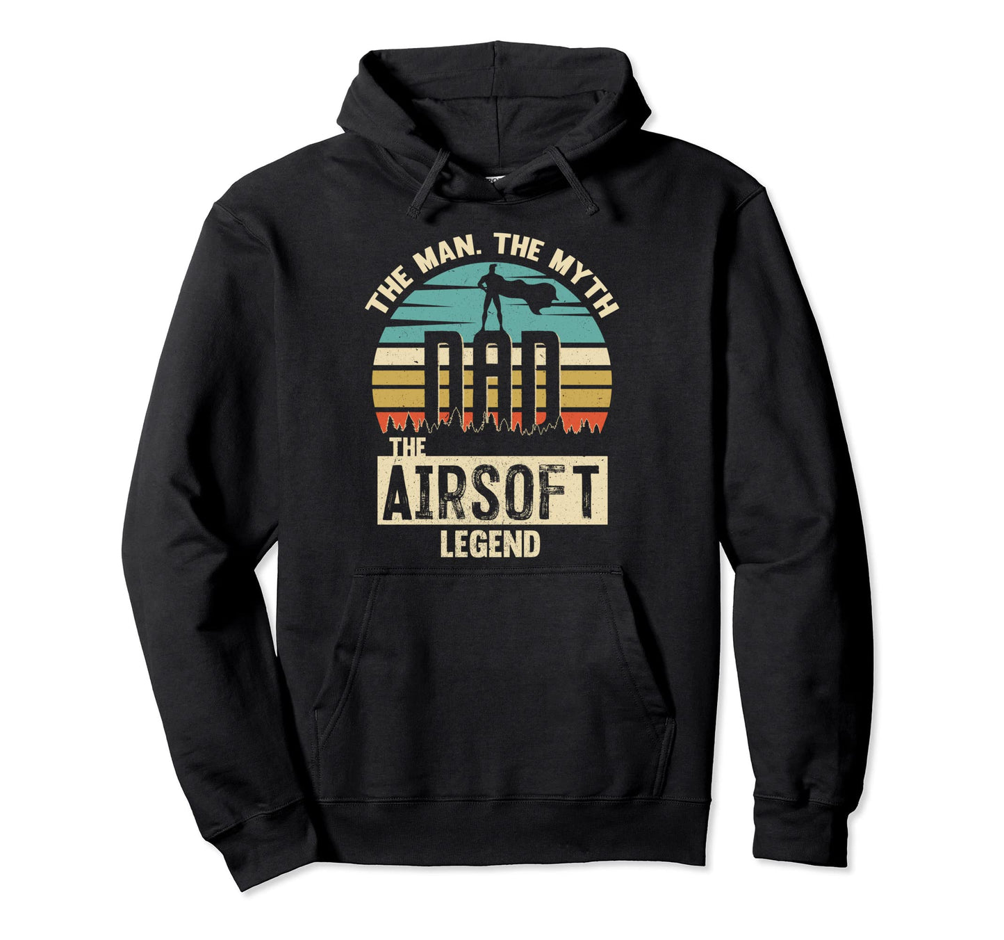 Myth Legend Dad Airsoft Hoodie - Streetwear Style Men Women - T-Shirt, Sweatshirt, Hoodie