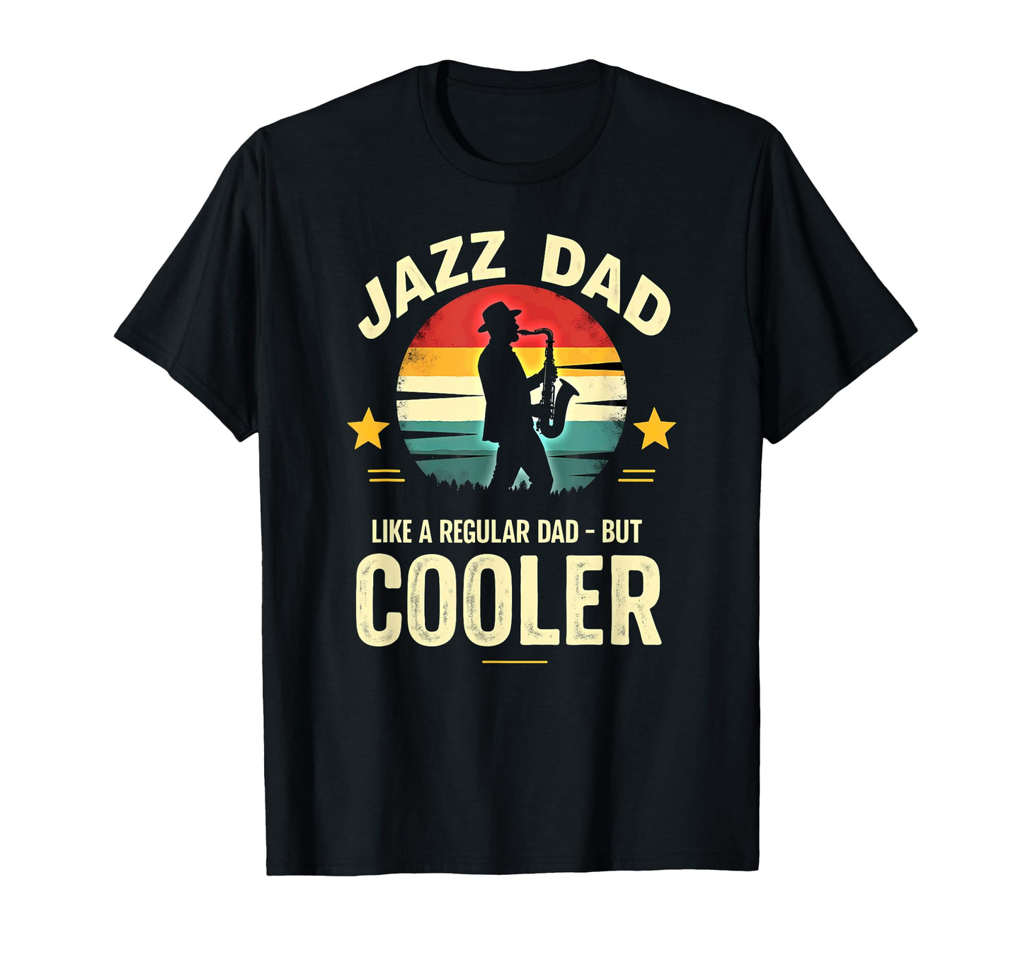 Saxophonist Jazz Dad Like Regular Dad T-Shirt - Aesthetic Graphic Unisex - T-Shirt, Sweatshirt, Hoodie