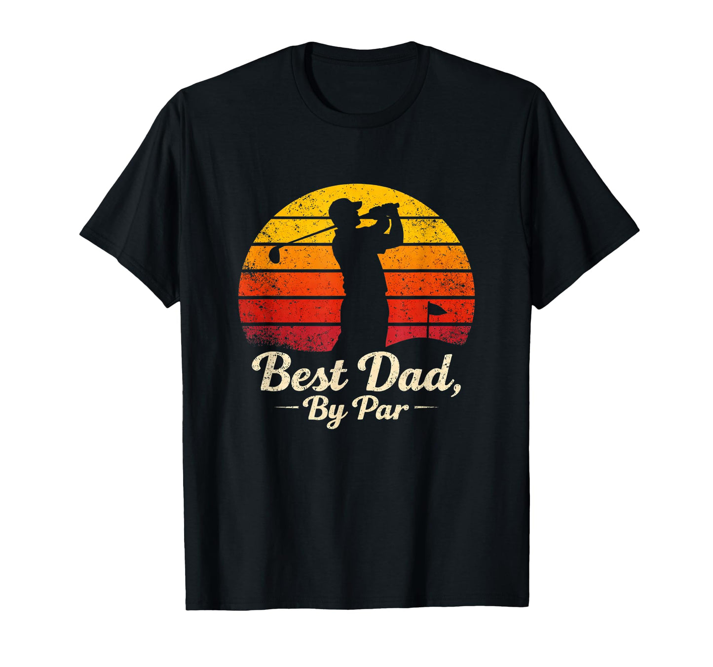 Best Dad Par Sunset Funny Golf Father T-Shirt - Streetwear Style Men Women - T-Shirt, Sweatshirt, Hoodie