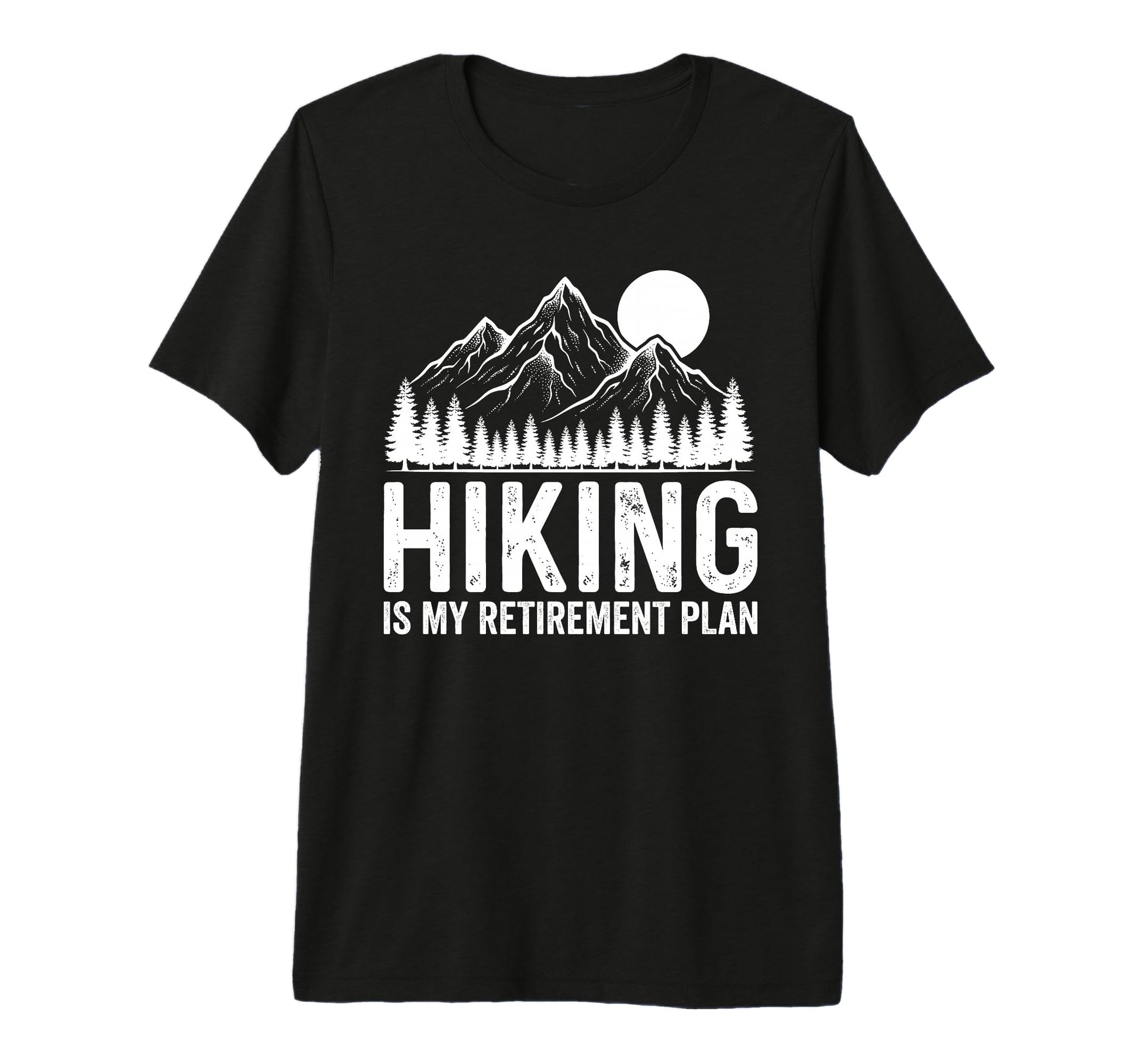 My Retirement Plan Funny Hiking T-Shirt - Aesthetic Graphic for Adults - T-Shirt, Sweatshirt, Hoodie