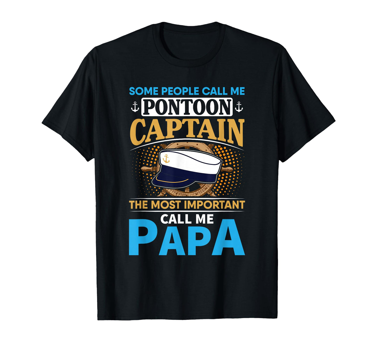 Pontoon Boat Captain Gift T-Shirt - Streetwear Style for Adults - T-Shirt, Sweatshirt, Hoodie