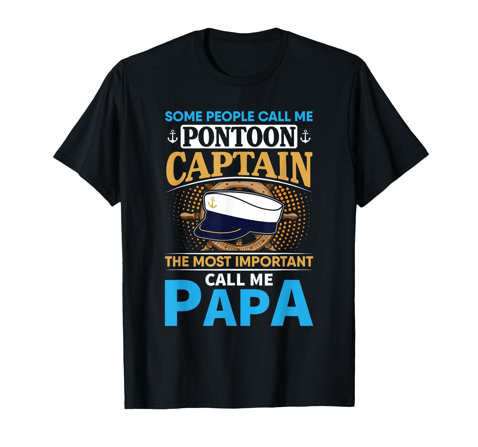 Pontoon Boat Captain Gift T-Shirt - Streetwear Style for Adults - T-Shirt, Sweatshirt, Hoodie