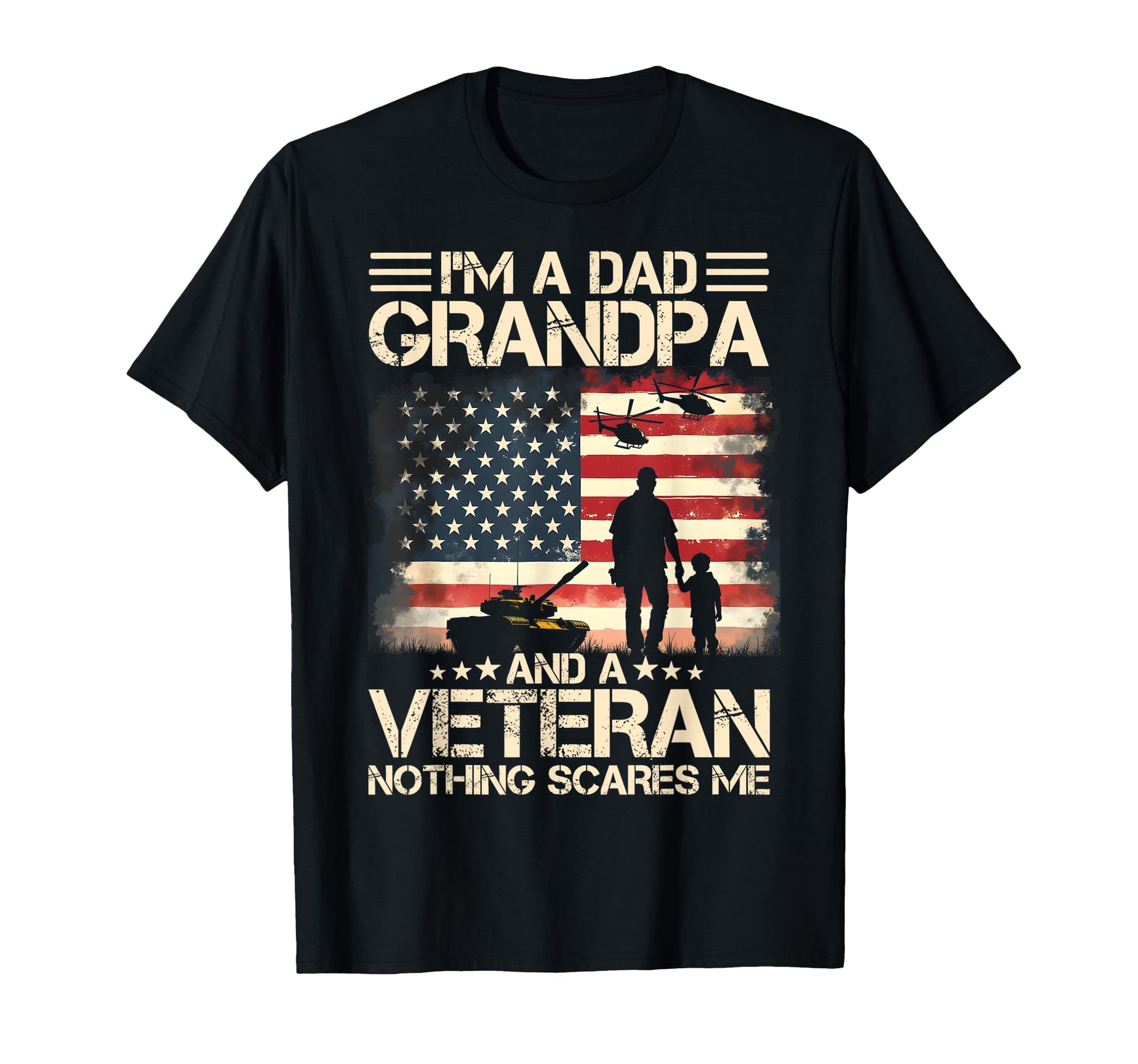 Im Dad Grandpa And Veteran Fathers T-Shirt - Custom Art Print for Adults - T-Shirt, Sweatshirt, Hoodie