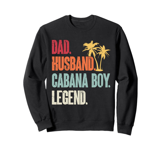 Cabana Beach Bartender Dad Husband Sweatshirt - Novelty Apparel Unisex - T-Shirt, Sweatshirt, Hoodie