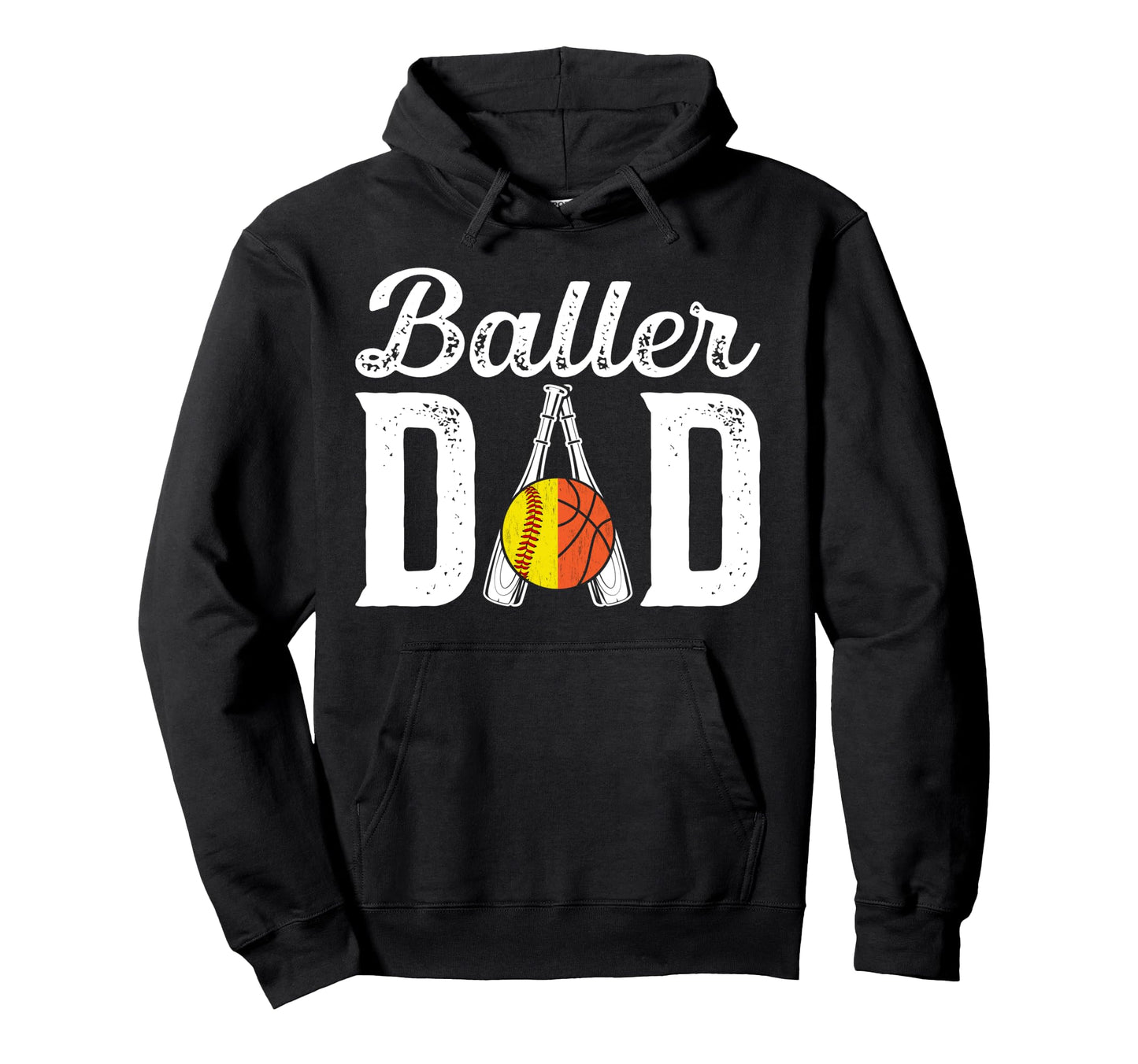 Baller Dad Proud Softball Basketball Dad Hoodie - Trendy Graphic Men Women - T-Shirt, Sweatshirt, Hoodie