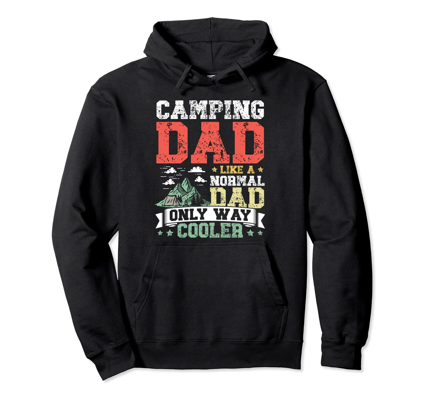 Camper Outdoor Camping Dad Like Normal Dad Hoodie - Unique Graphic Unisex - T-Shirt, Sweatshirt, Hoodie