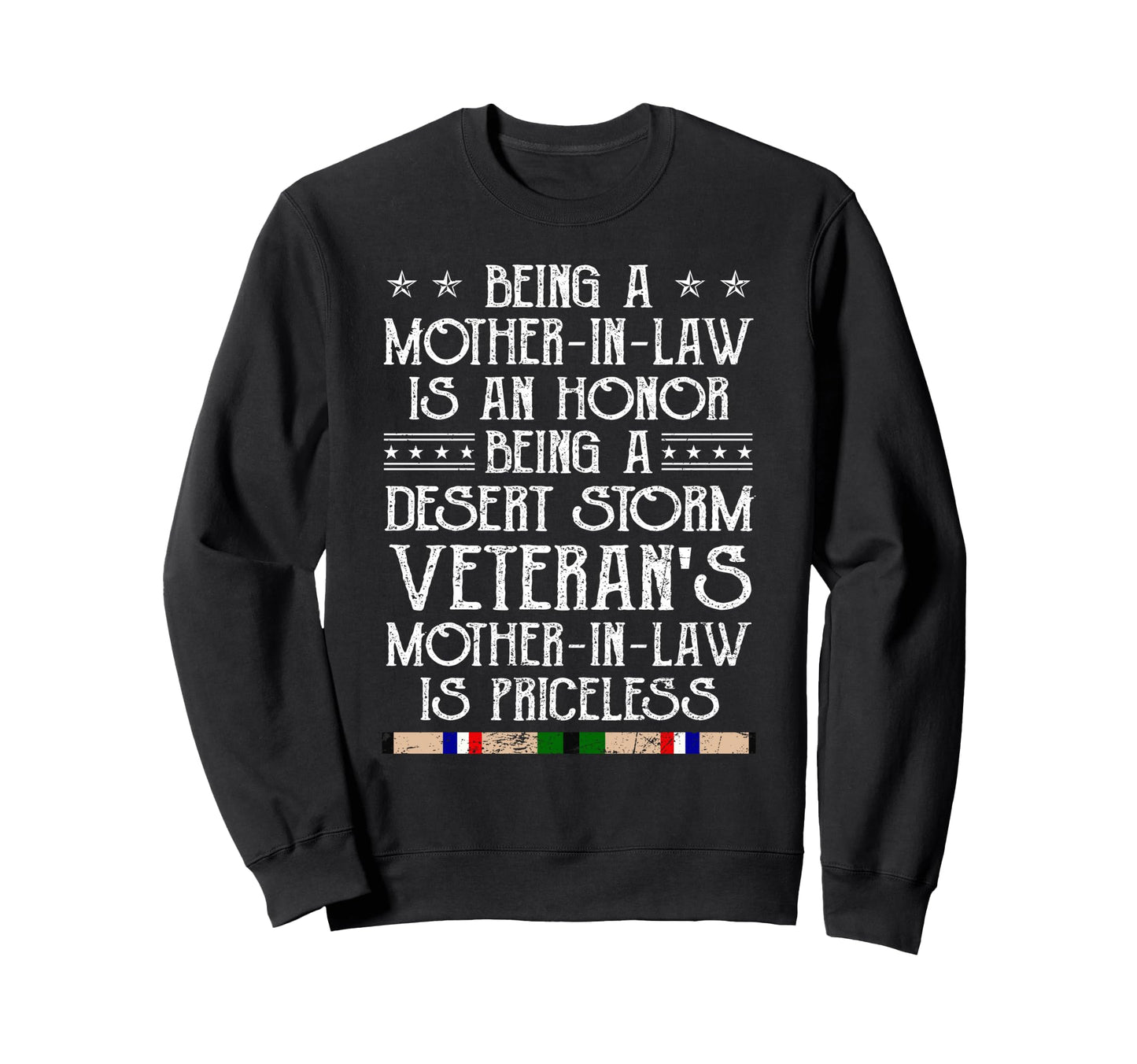 Proud Desert Storm Veteran Mother Sweatshirt - Fun Novelty Design Unisex - T-Shirt, Sweatshirt, Hoodie