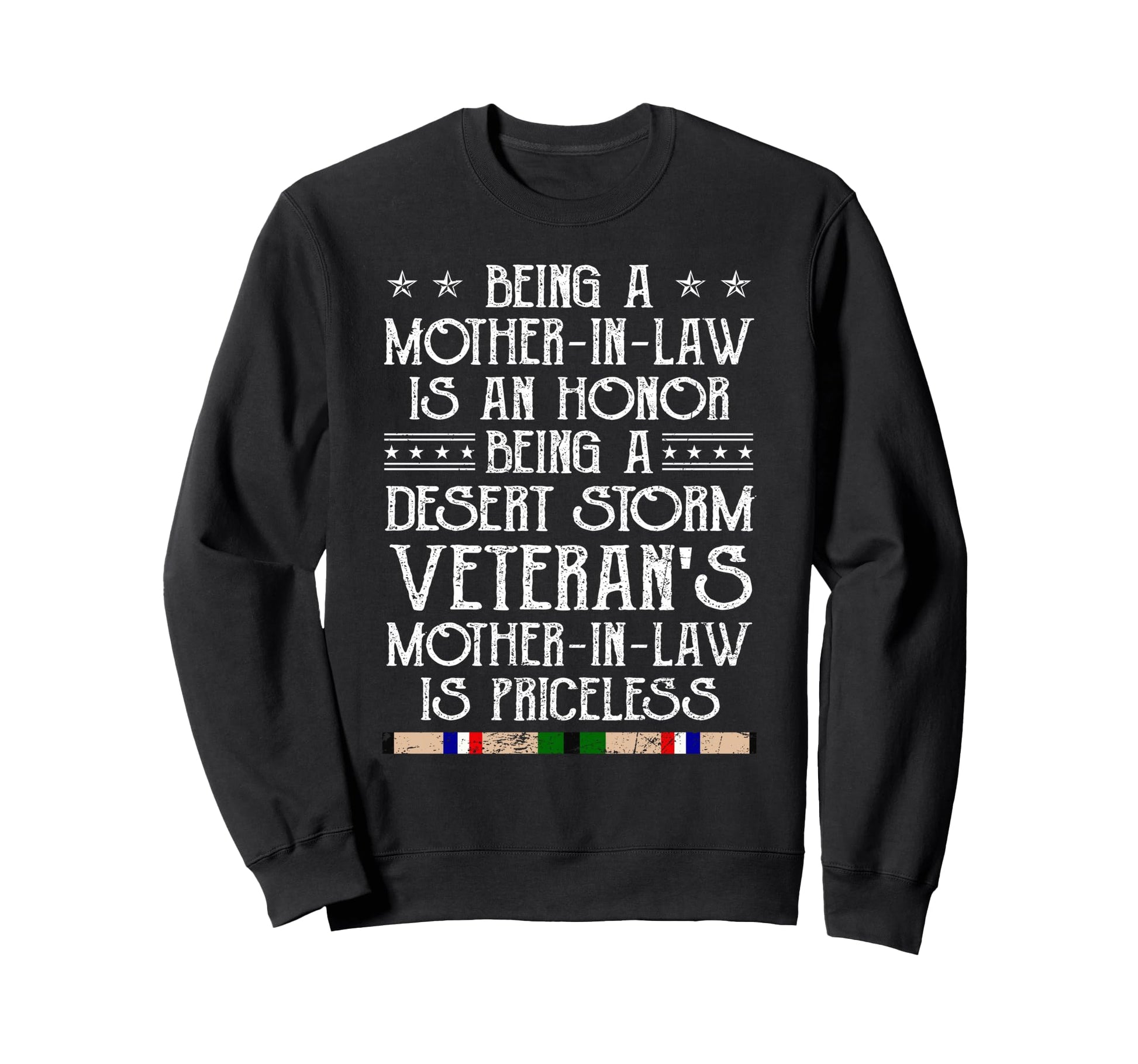 Proud Desert Storm Veteran Mother Sweatshirt - Fun Novelty Design Unisex - T-Shirt, Sweatshirt, Hoodie