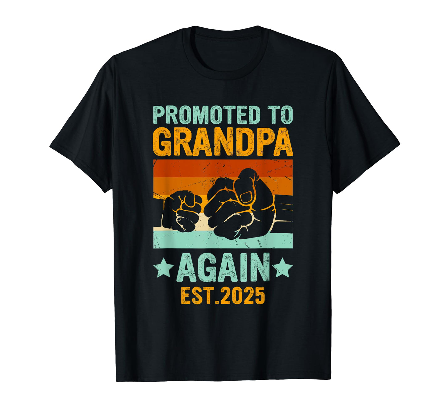 Pregnancy Promoted To Grandpa Again Est T-Shirt - Novelty Apparel Unisex - T-Shirt, Sweatshirt, Hoodie