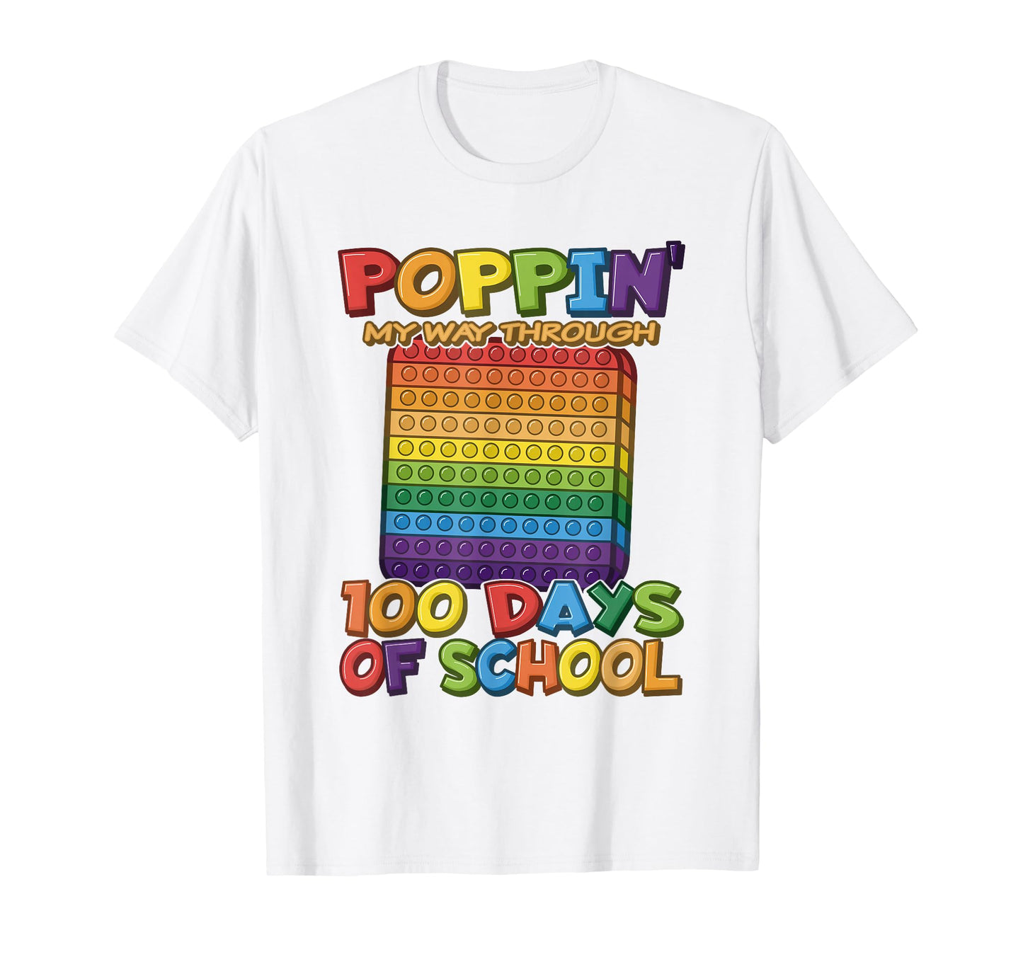 Poppin My Way Through 100 Days T-Shirt - Aesthetic Graphic Men Women - T-Shirt, Sweatshirt, Hoodie