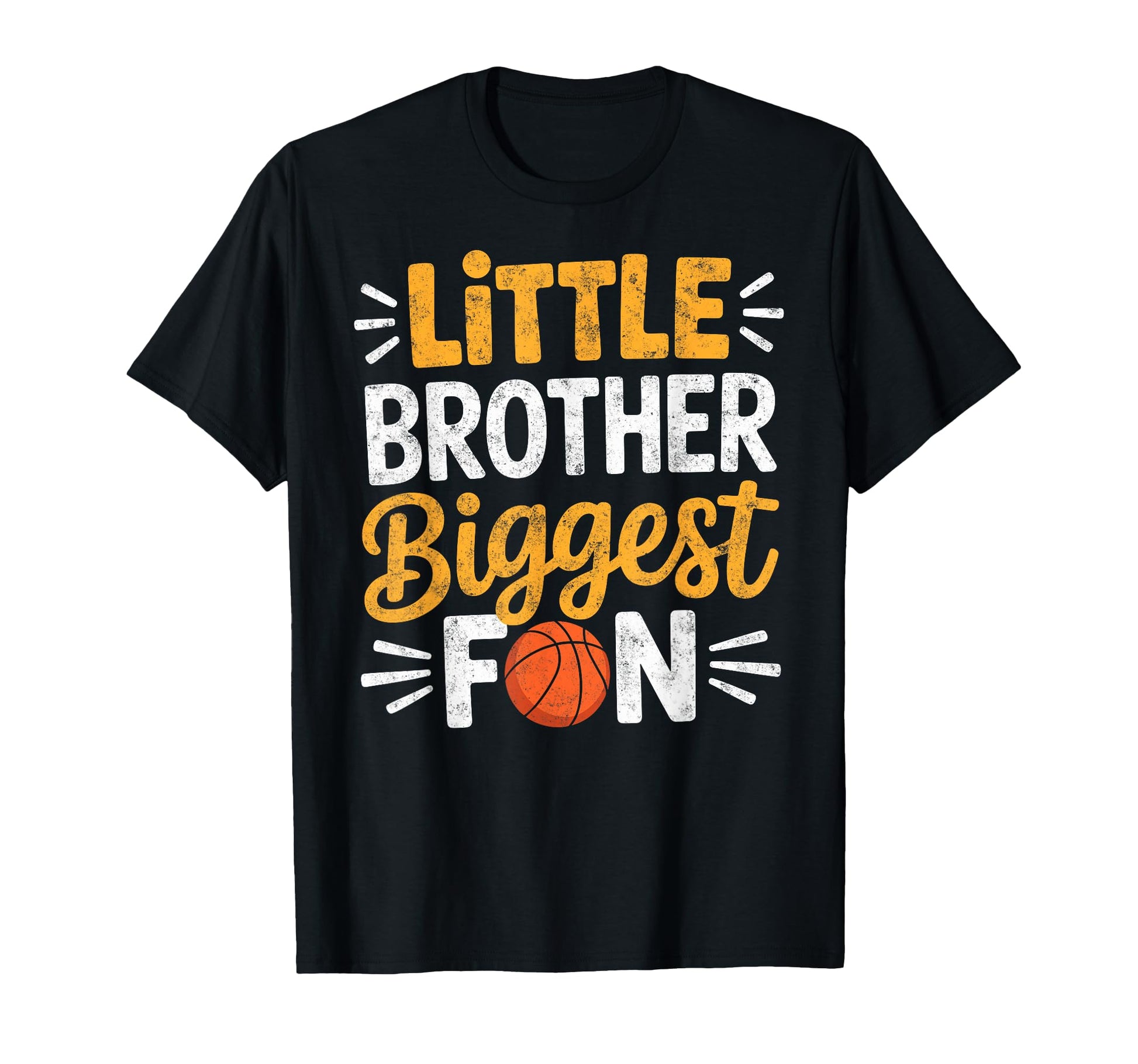 Little Brother Biggest Fan Basketball T-Shirt - Graphic Print Men Women - T-Shirt, Sweatshirt, Hoodie
