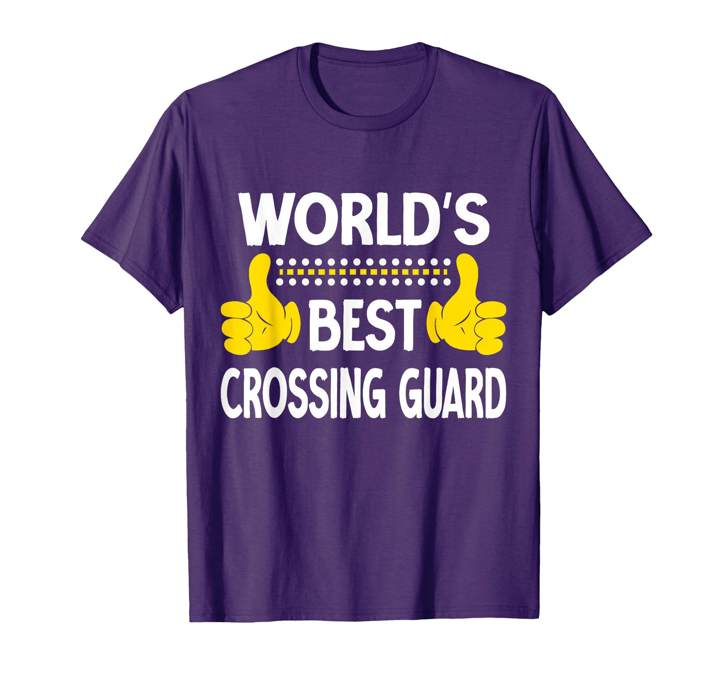 Worlds Best Crossing Guard Job Title T-Shirt - Fun Novelty Design Unisex - T-Shirt, Sweatshirt, Hoodie