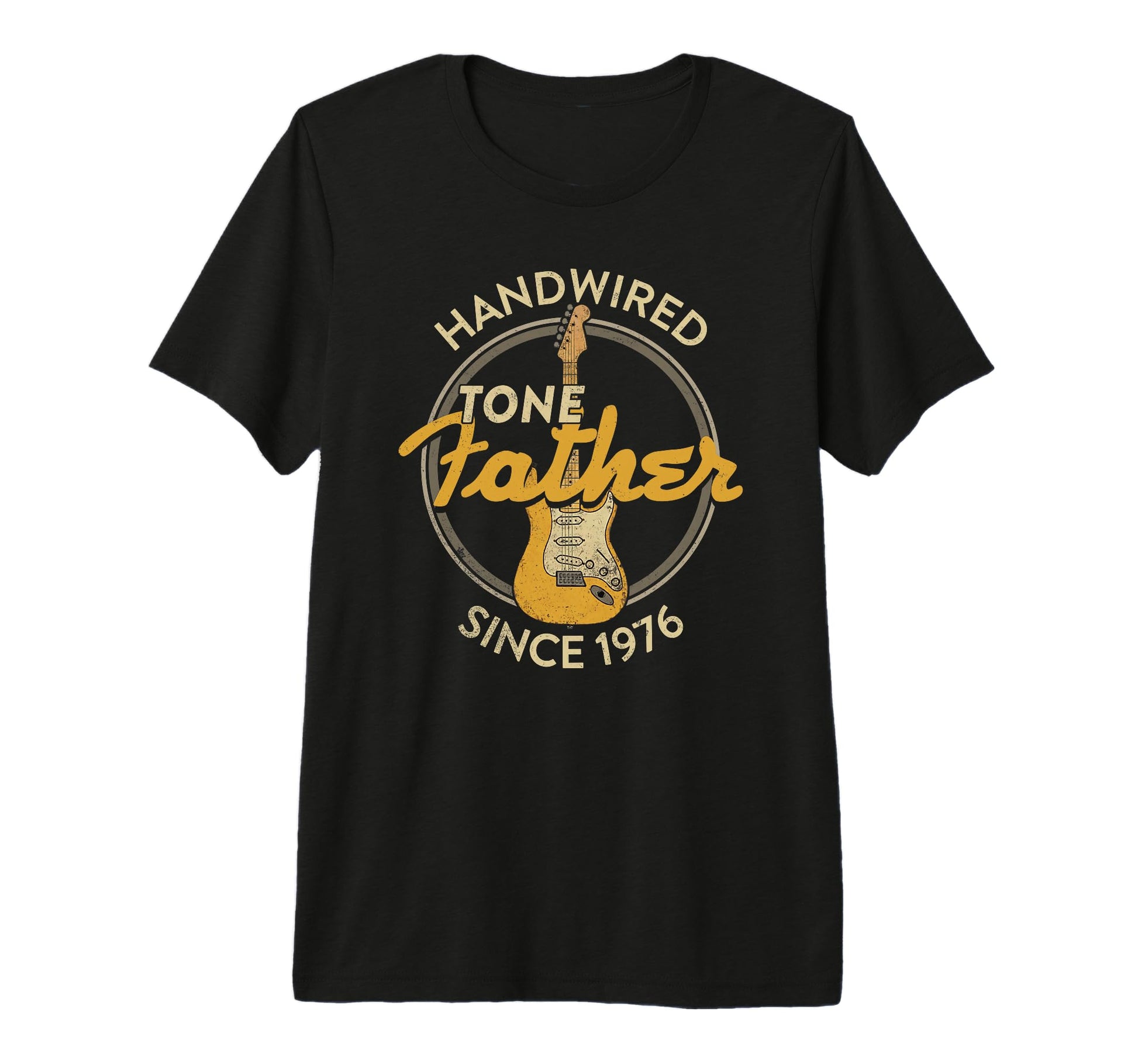 Guitar Dad Handwired Since 1976 Tone T-Shirt - Streetwear Style Unisex - T-Shirt, Sweatshirt, Hoodie