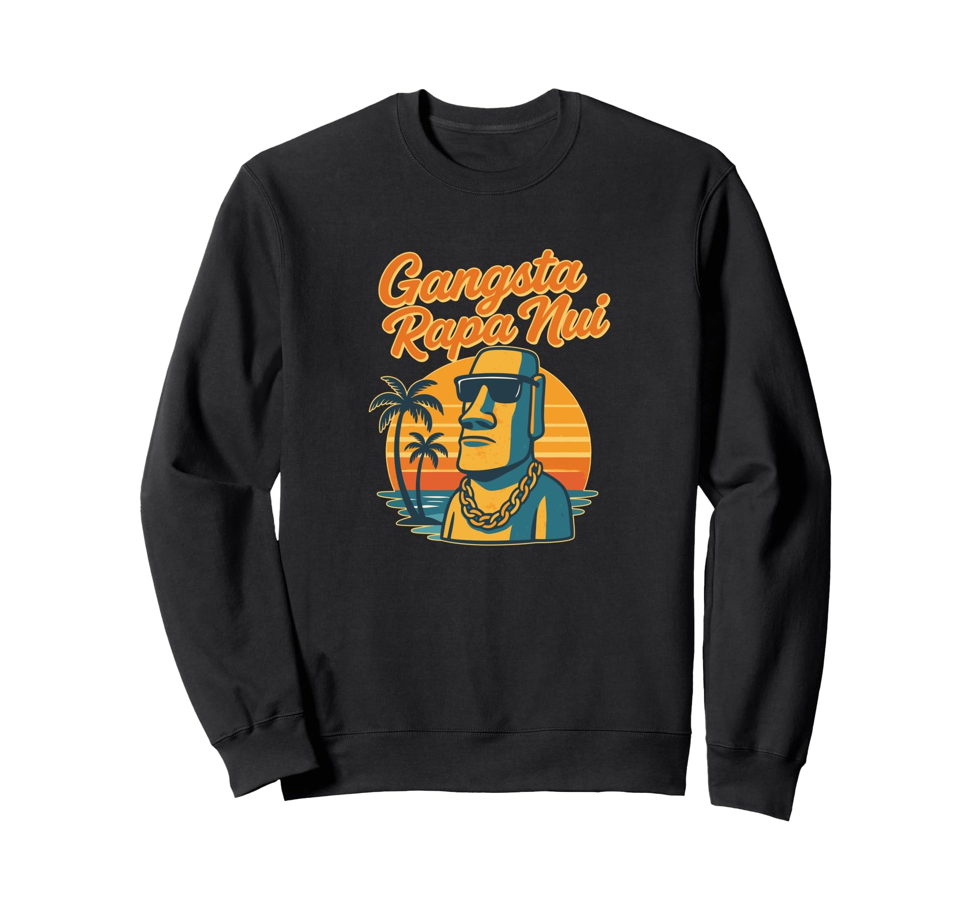 Gangsta Rapa Nui Sweatshirt - Unique Graphic Unisex - T-Shirt, Sweatshirt, Hoodie