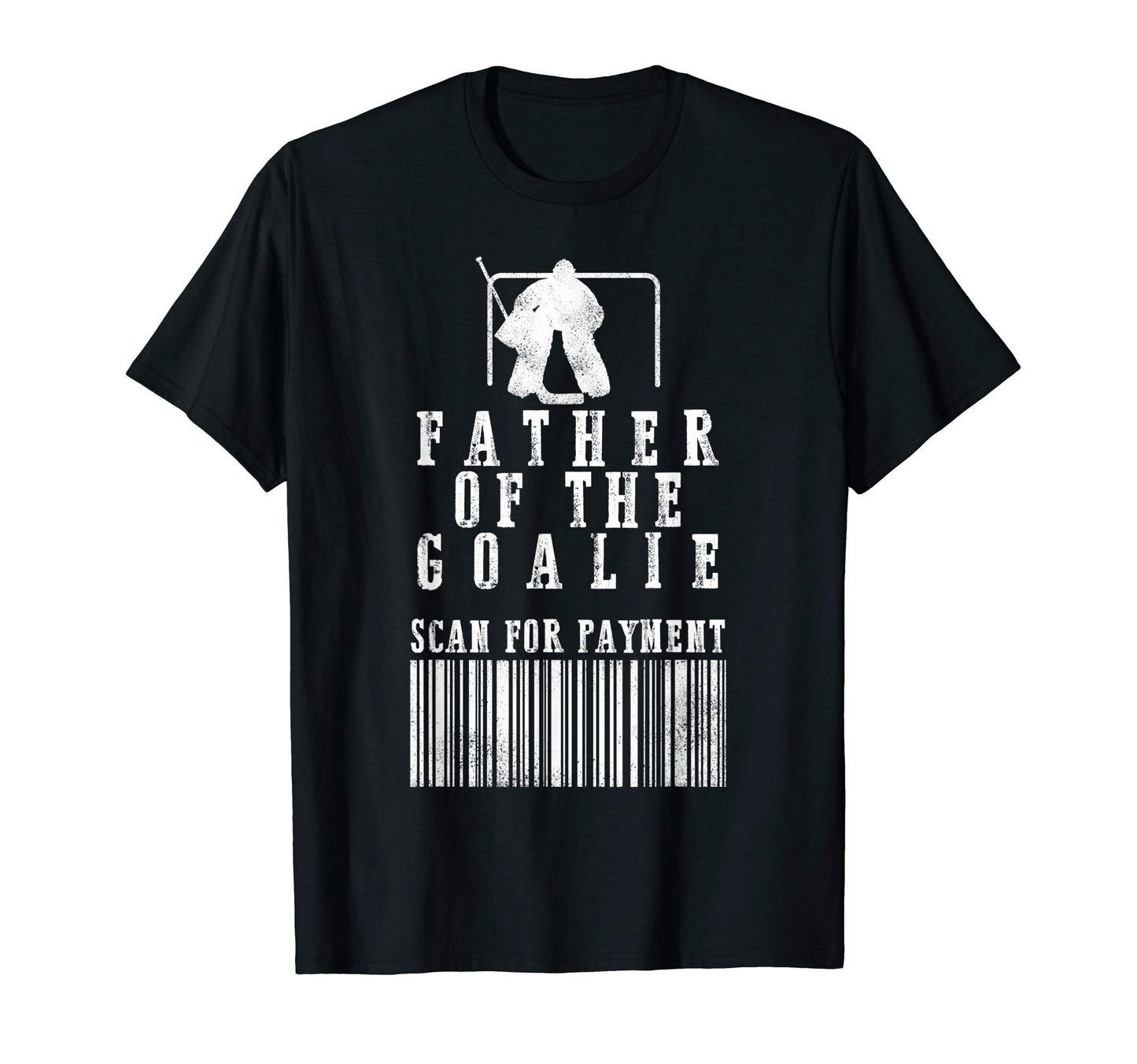 Hockey Dad Father Goalie Scan Payment T-Shirt - Custom Art Print Men Women - T-Shirt, Sweatshirt, Hoodie