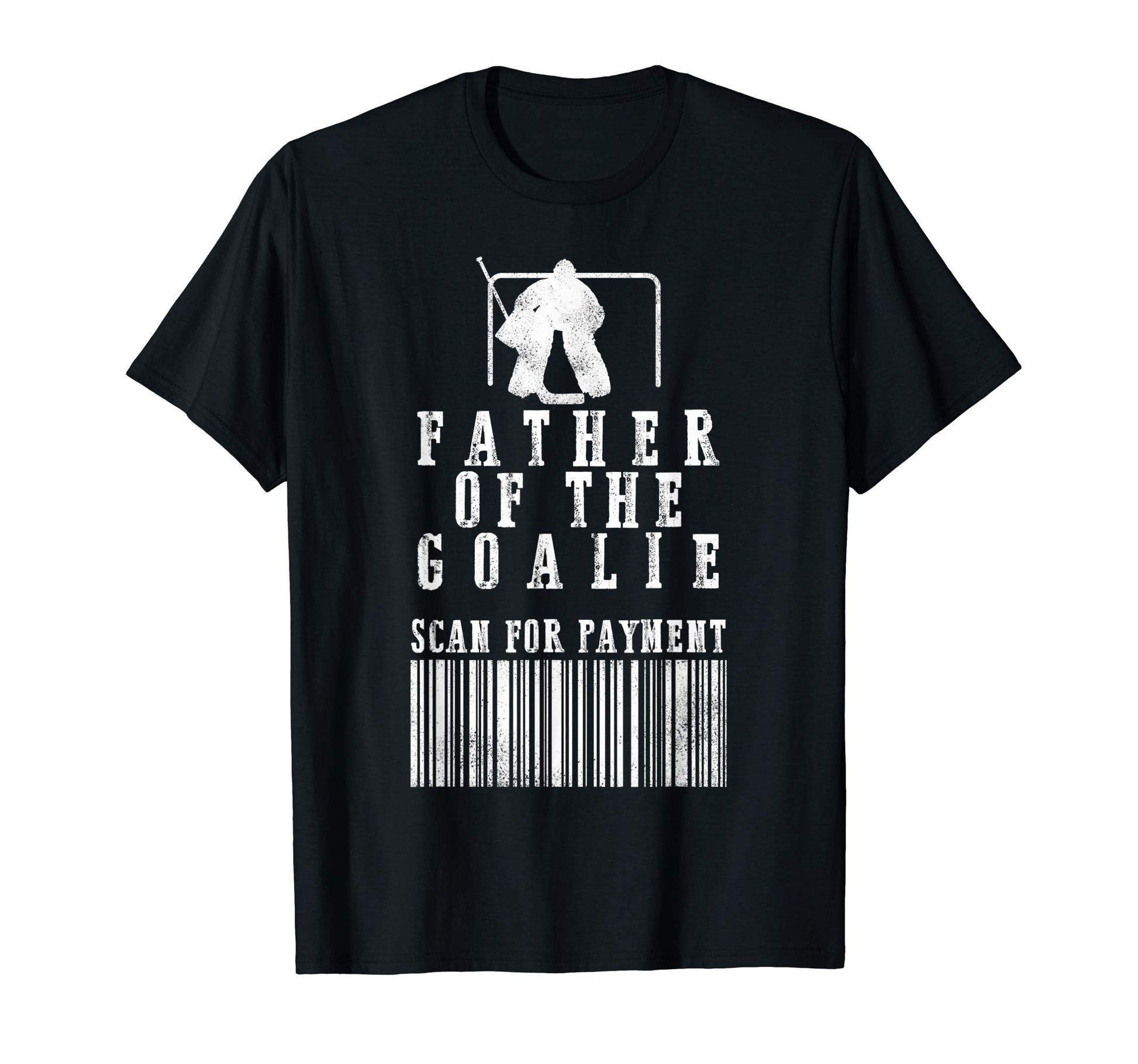 Hockey Dad Father Goalie Scan Payment T-Shirt - Custom Art Print Men Women - T-Shirt, Sweatshirt, Hoodie