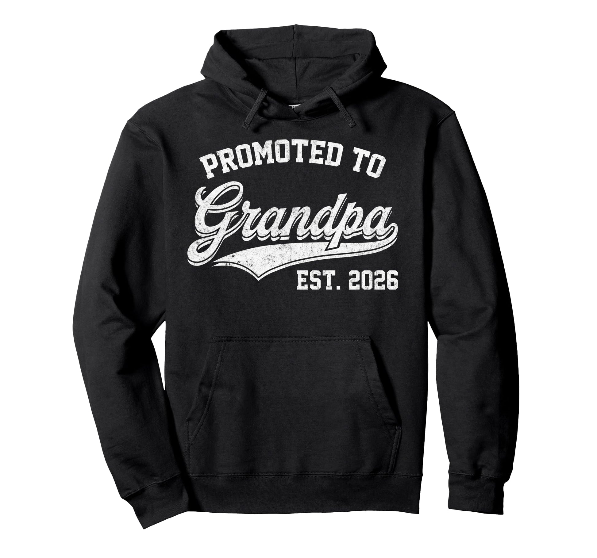Promoted To Grandpa Est 2026 Soon To Be Hoodie - Trendy Graphic Men Women - T-Shirt, Sweatshirt, Hoodie