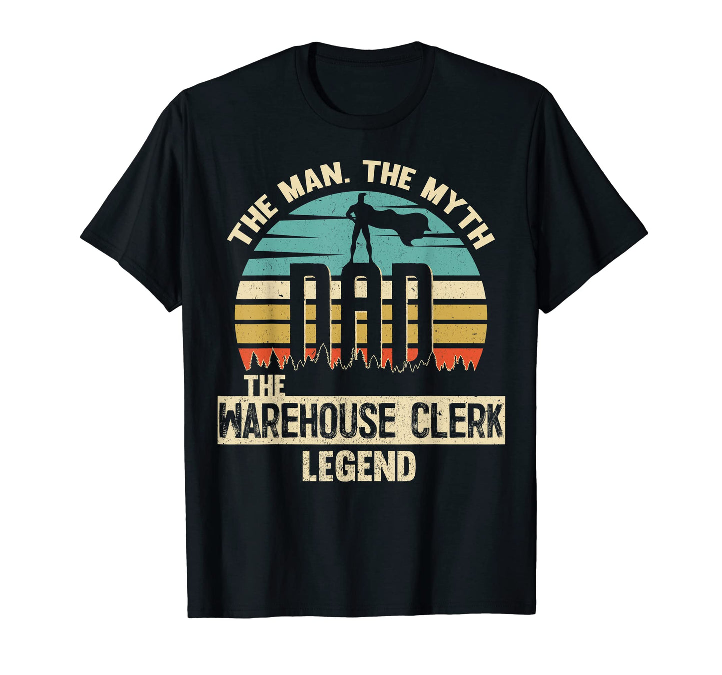 Myth Legend Dad Warehouse Clerk T-Shirt - Trendy Graphic Men Women - T-Shirt, Sweatshirt, Hoodie