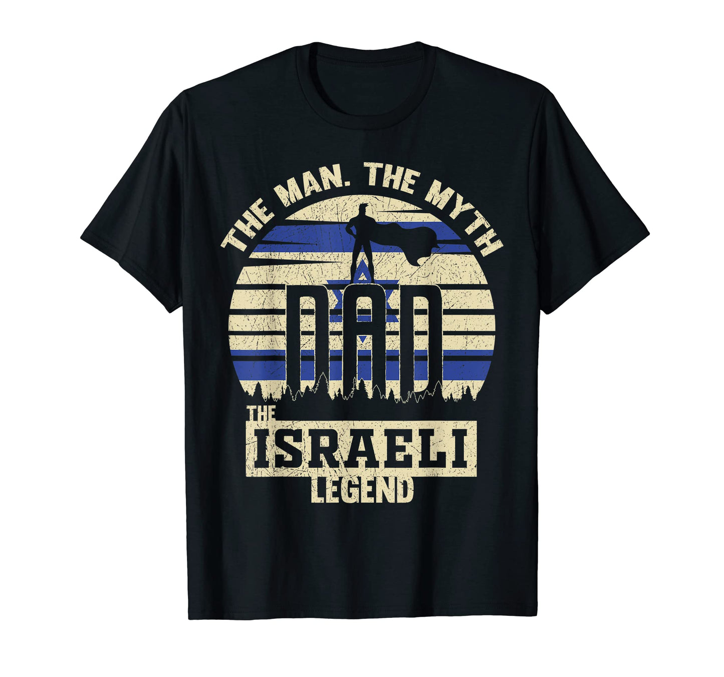Myth Israeli Legend Dad T-Shirt - Aesthetic Graphic Men Women - T-Shirt, Sweatshirt, Hoodie