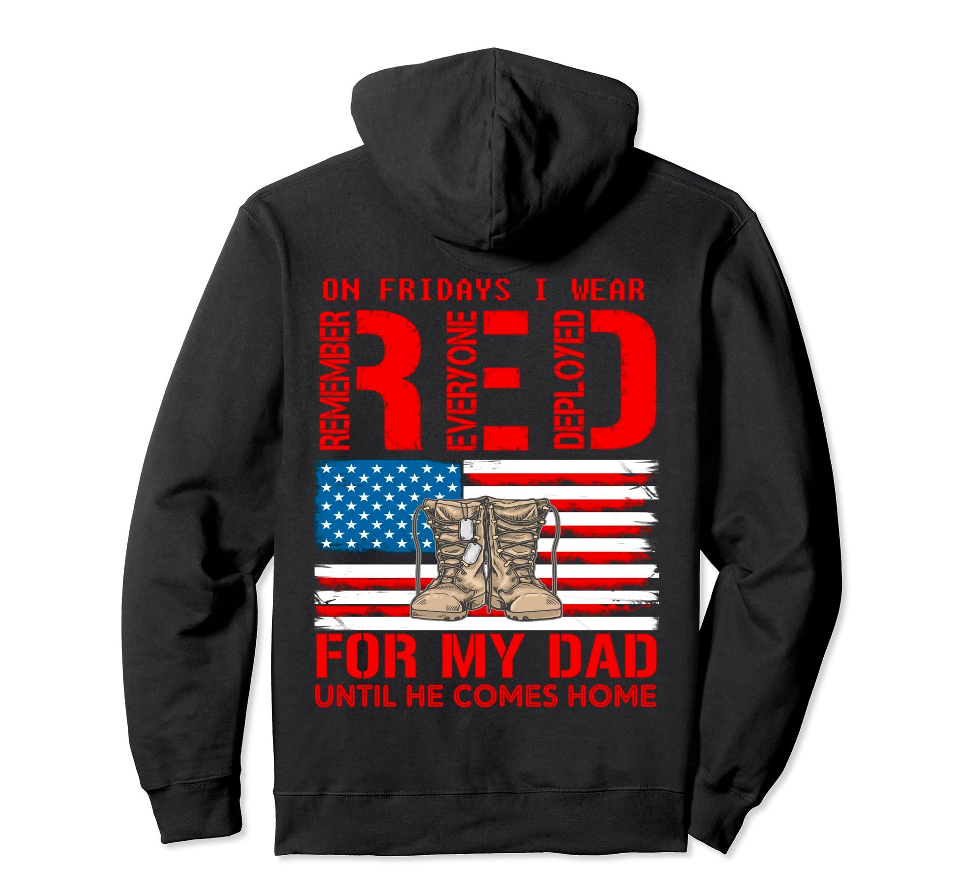 I Wear Red Friday Dad Military Support Hoodie - Graphic Print for Adults - T-Shirt, Sweatshirt, Hoodie