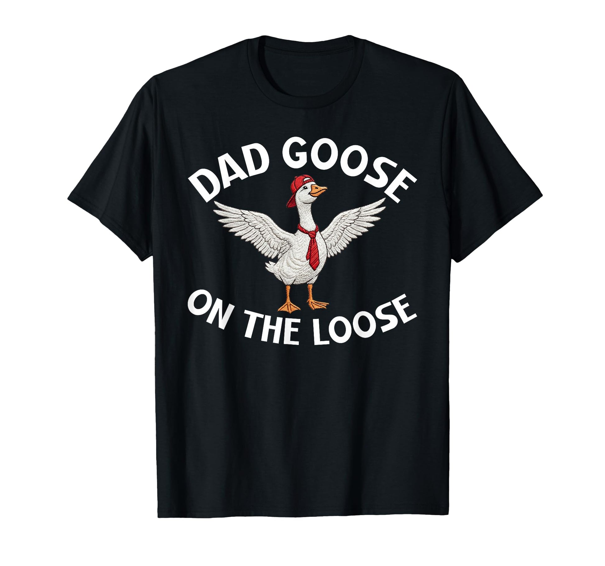 Dada Goose Loose Funny Silly Goose Dad T-Shirt - Novelty Apparel Men Women - T-Shirt, Sweatshirt, Hoodie