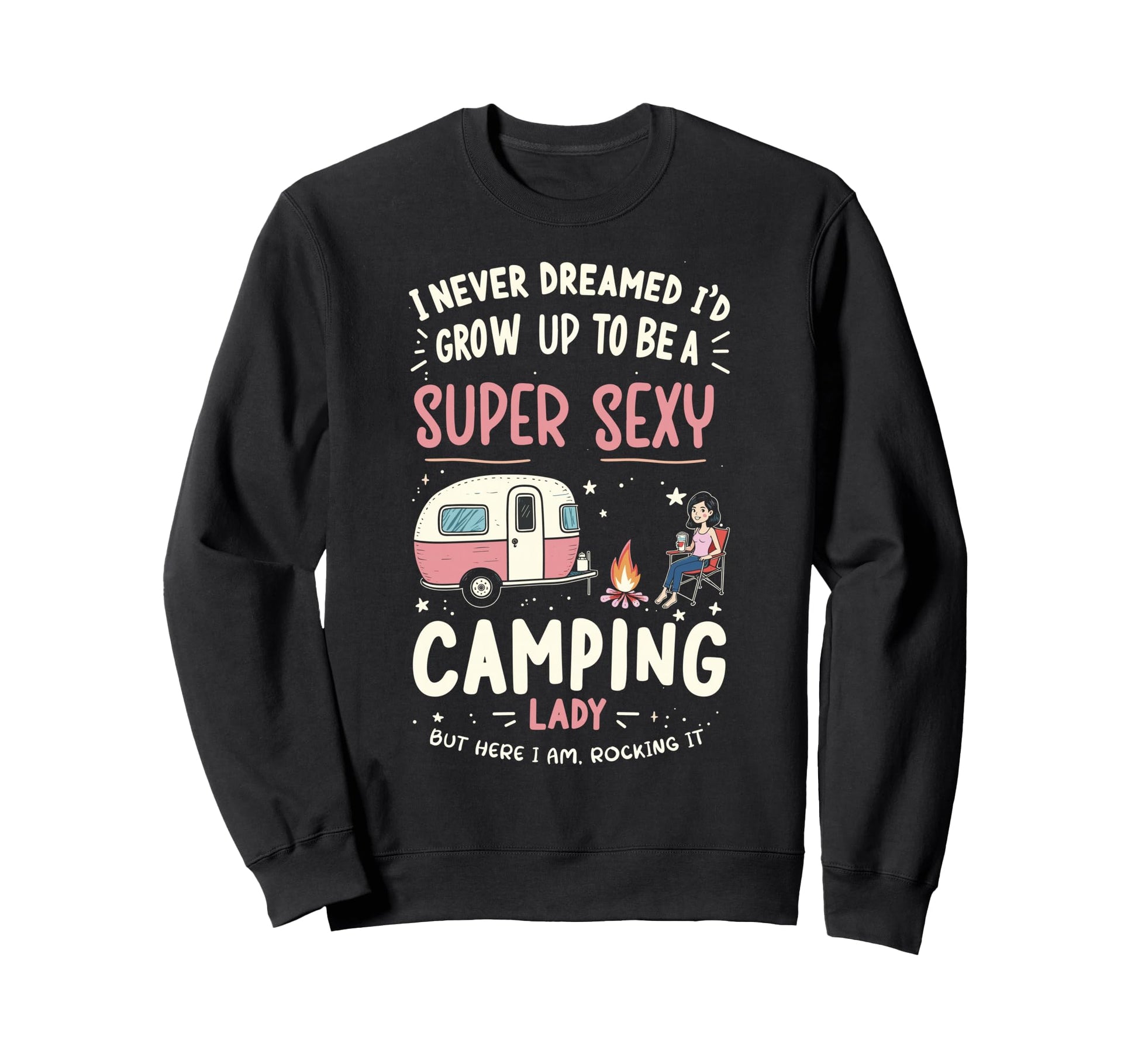 I Never Dreamed Id Grow Up To Be Sweatshirt - Streetwear Style for Adults - T-Shirt, Sweatshirt, Hoodie