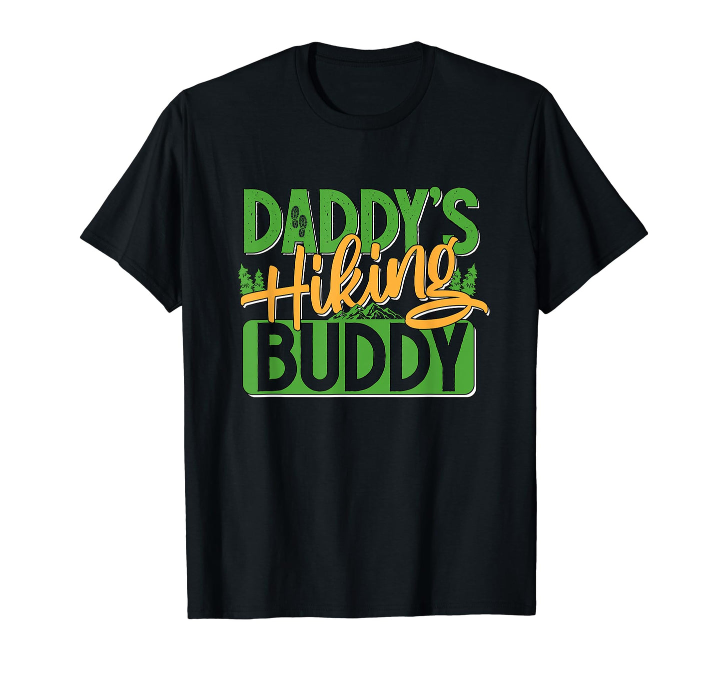 Daddys Hiking Buddy Dad And Future T-Shirt - Novelty Apparel for Adults - T-Shirt, Sweatshirt, Hoodie