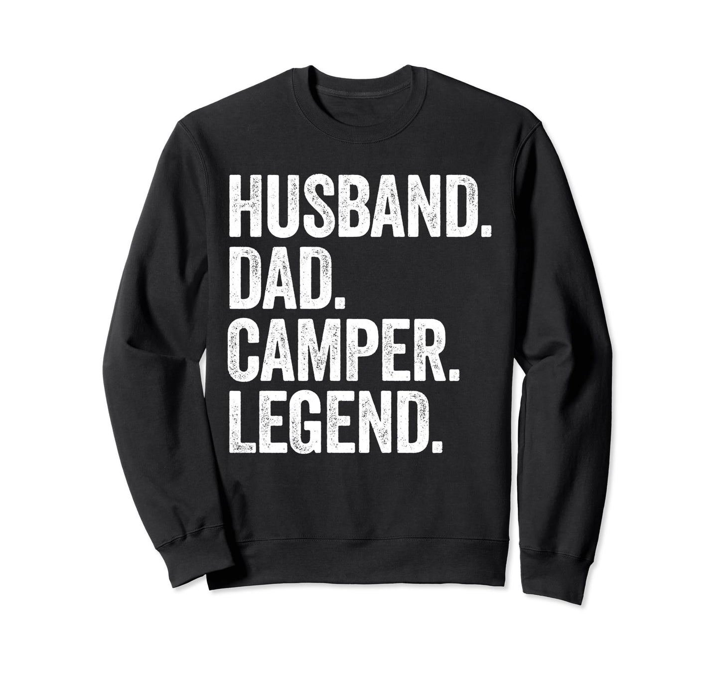 Husband Dad Camper Funny Camping Sweatshirt - Graphic Print Men Women - T-Shirt, Sweatshirt, Hoodie