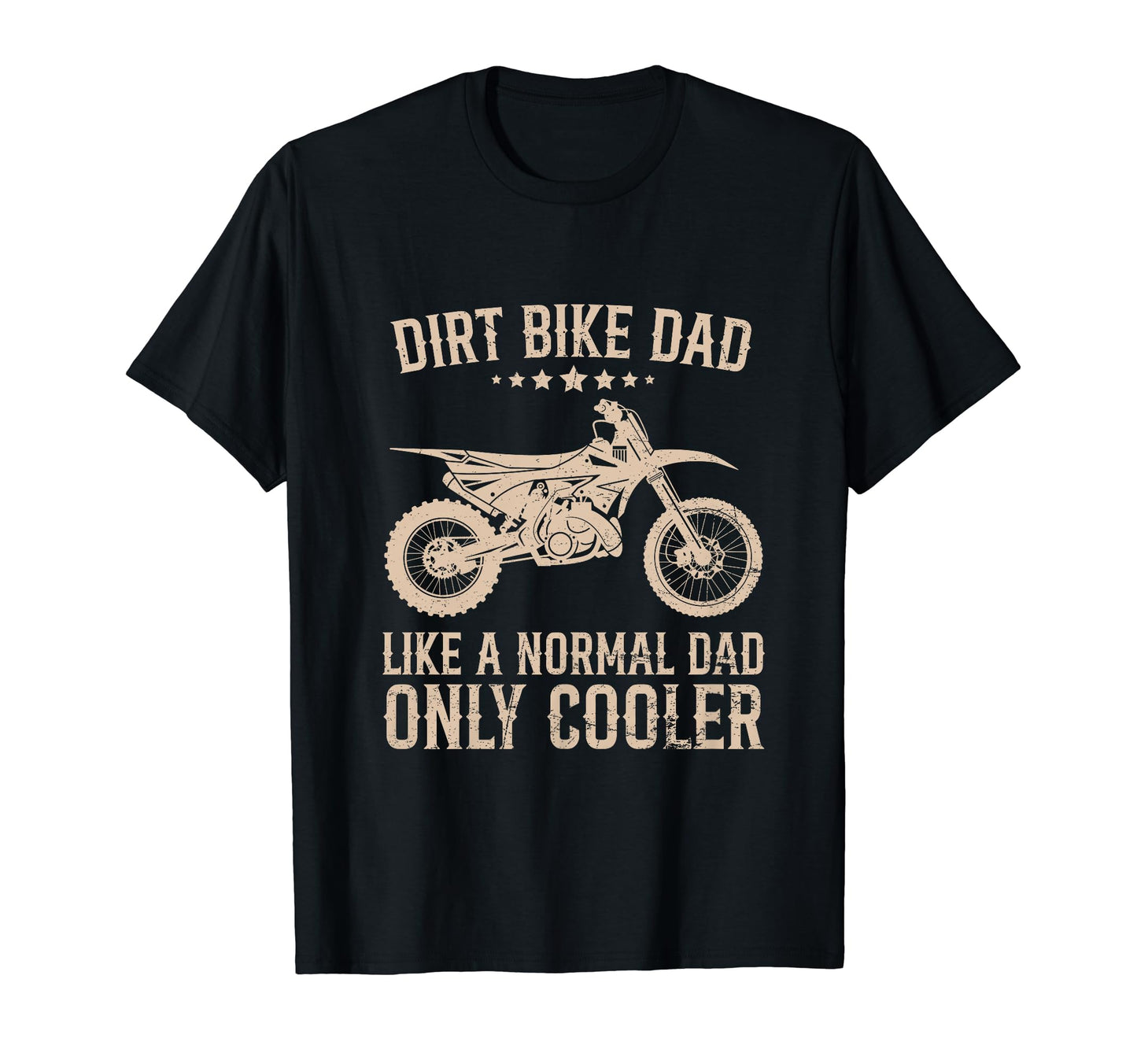 Dirt Bike Dad Like Normal Only Cooler T-Shirt - Custom Art Print Men Women - T-Shirt, Sweatshirt, Hoodie