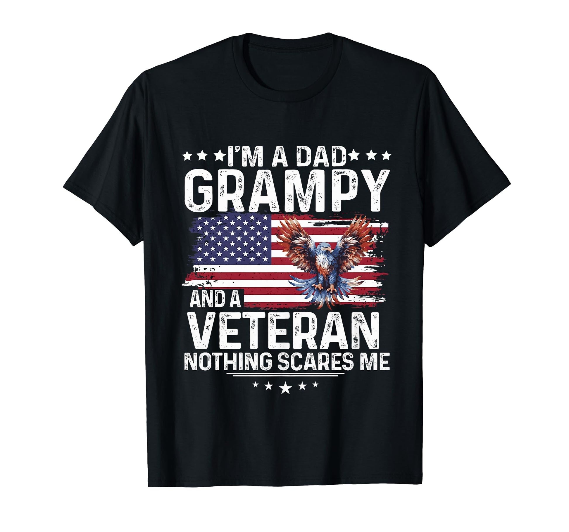 Dad Grampy Veteran Nothing Scares Me T-Shirt - Minimalist Print for Adults - T-Shirt, Sweatshirt, Hoodie
