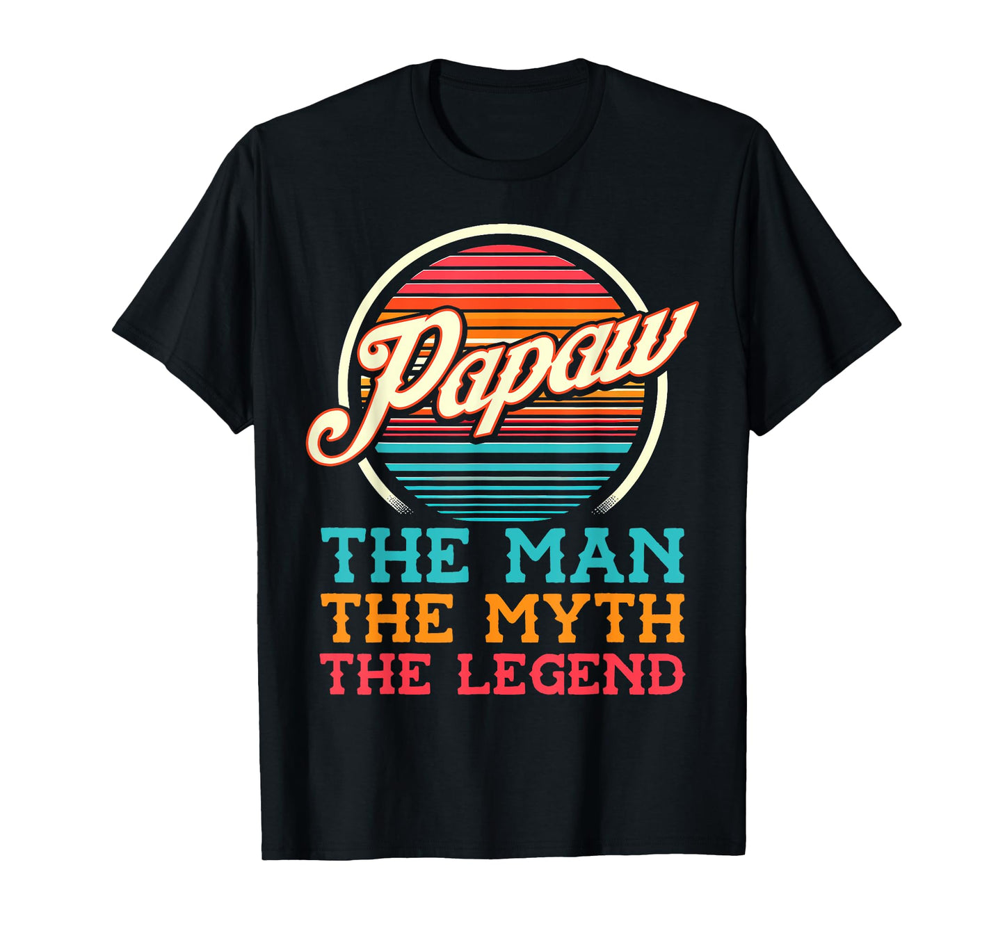 Papaw Myth Legend Dad Grandpa T-Shirt - Minimalist Print for Adults - T-Shirt, Sweatshirt, Hoodie