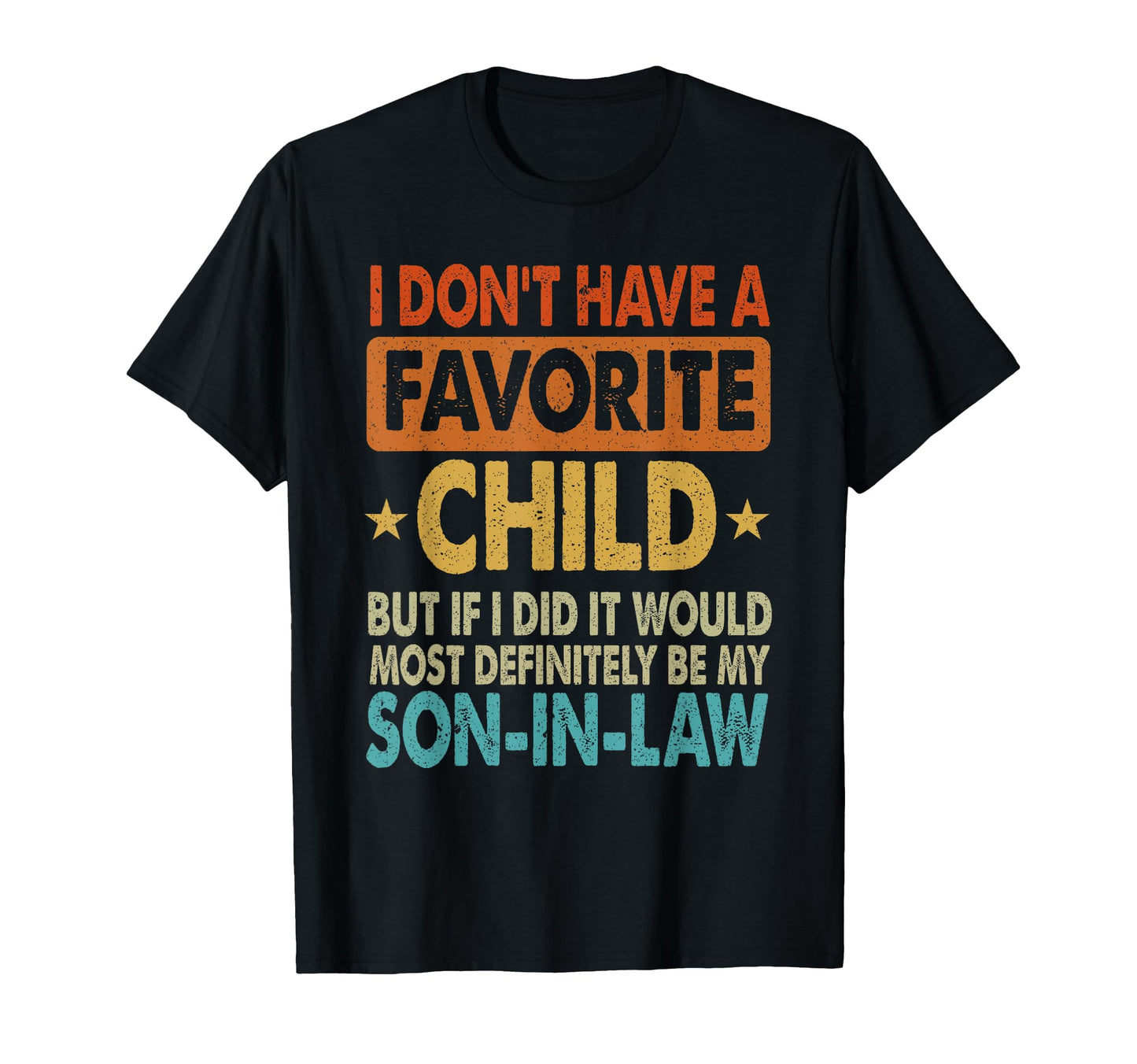 I Dont Have Favorite Child But If I Did T-Shirt - Aesthetic Graphic Unisex - T-Shirt, Sweatshirt, Hoodie
