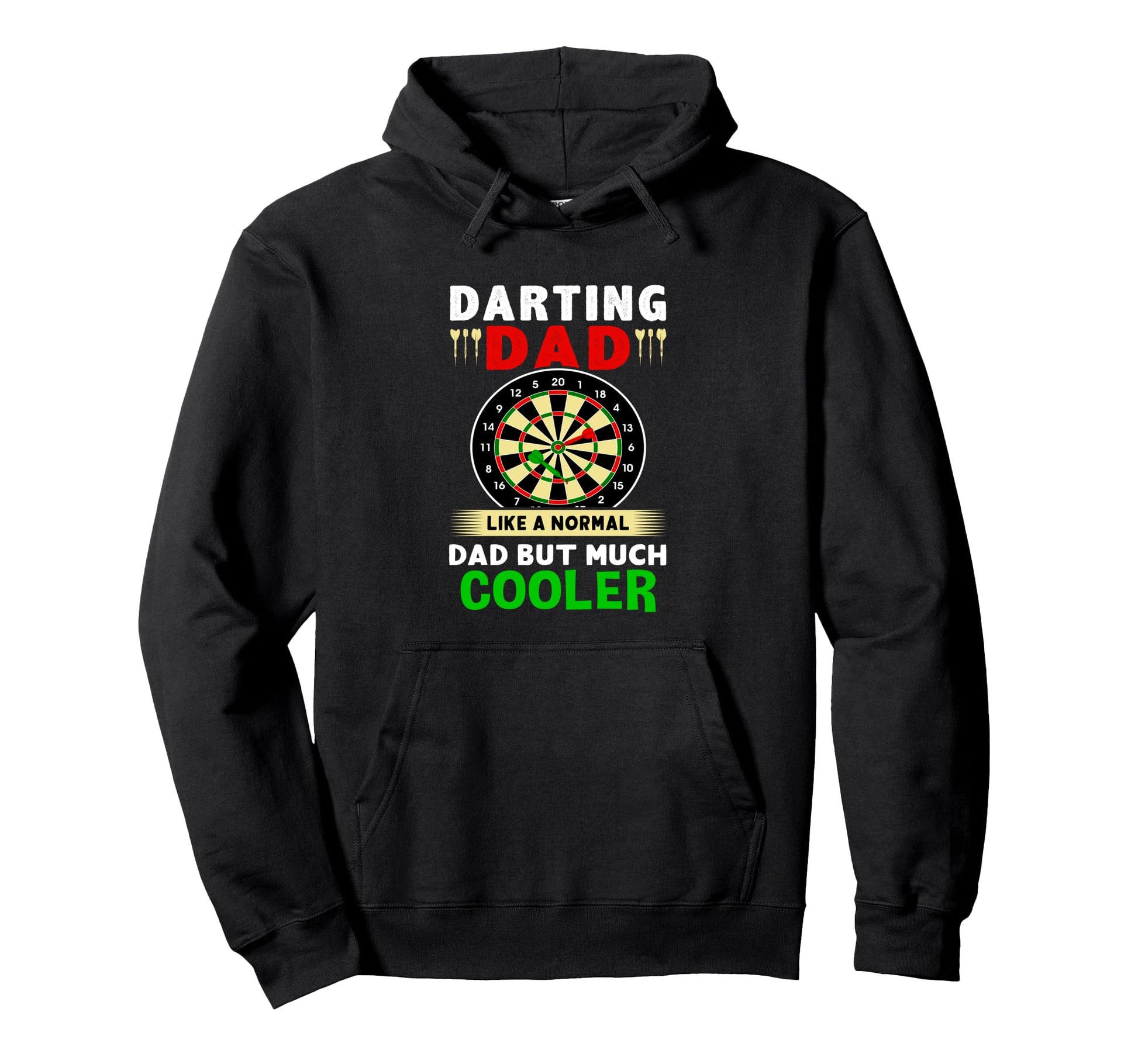 Darting Dad Like Normal Dad But Hoodie - Casual Everyday Wear Men Women - T-Shirt, Sweatshirt, Hoodie
