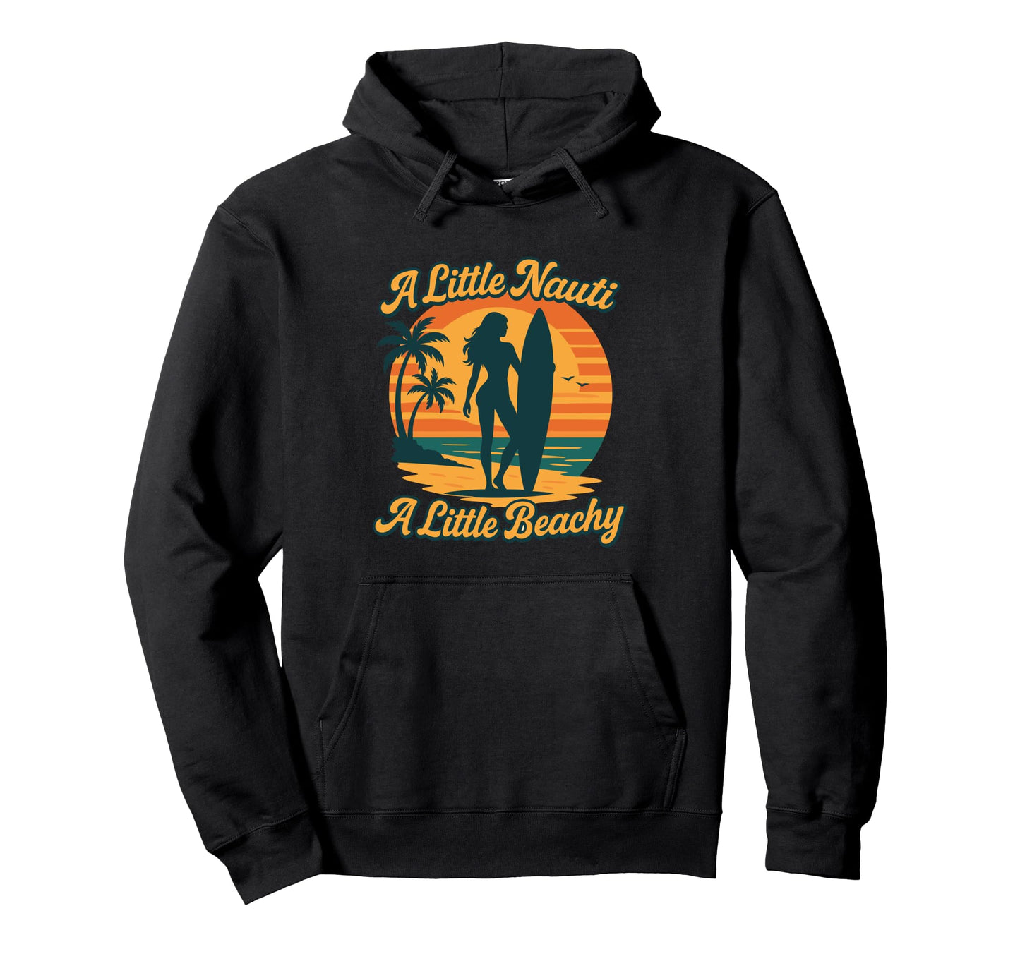 Little Nauti Little Beachy Hoodie - Graphic Print for Adults - T-Shirt, Sweatshirt, Hoodie
