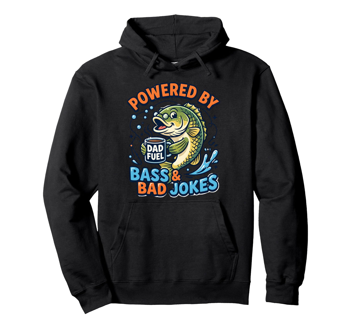 Powered Bass And Bad Jokes Funny Fishing Hoodie - Trendy Graphic Men Women - T-Shirt, Sweatshirt, Hoodie