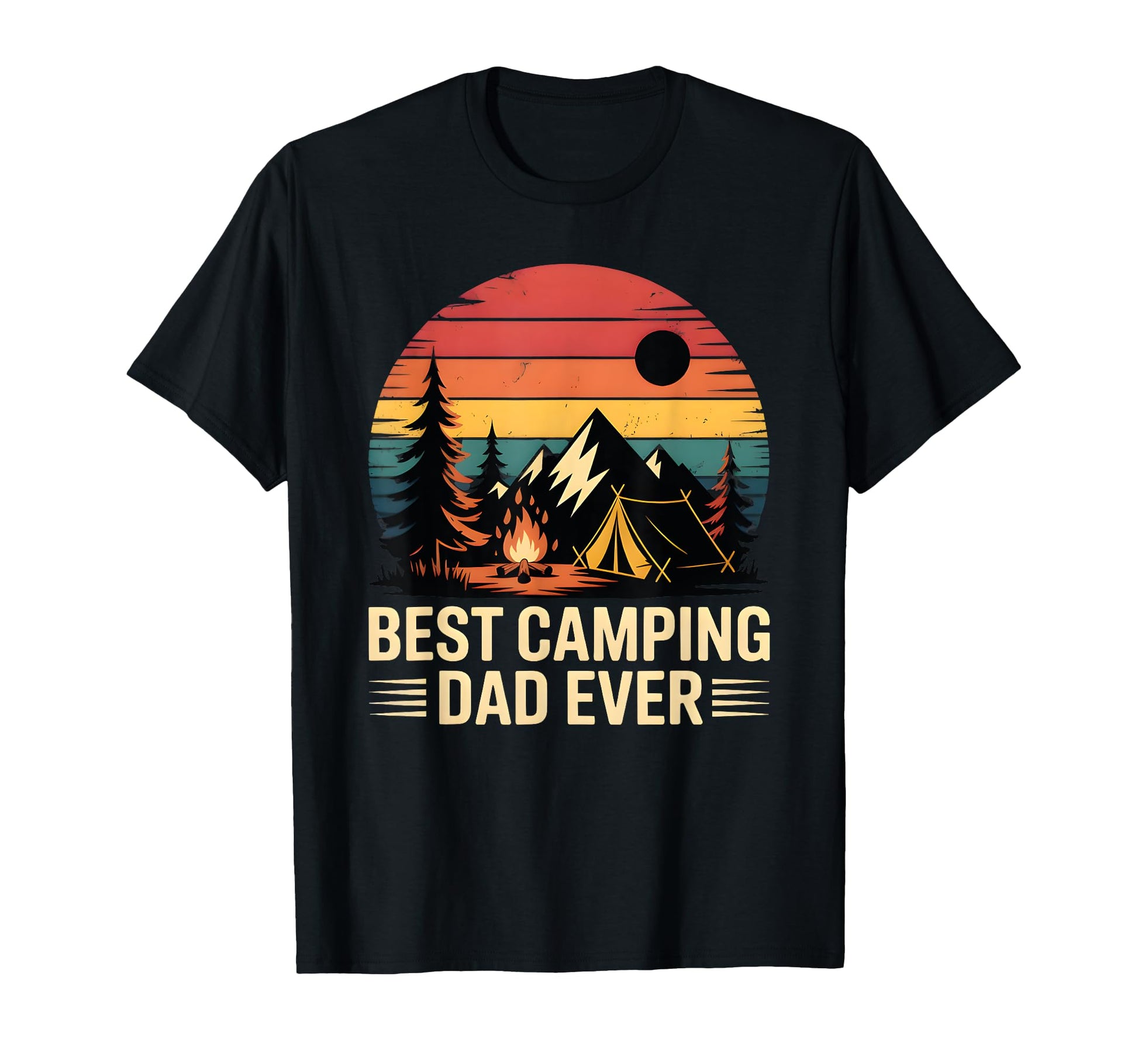 Best Camping Dad Ever Funny Fathers T-Shirt - Streetwear Style Men Women - T-Shirt, Sweatshirt, Hoodie