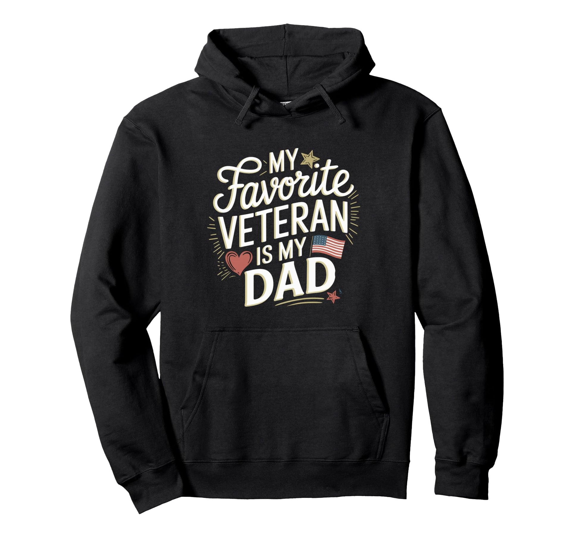 My Favorite Veteran Is My Dad Military Hoodie - Graphic Print Men Women - T-Shirt, Sweatshirt, Hoodie