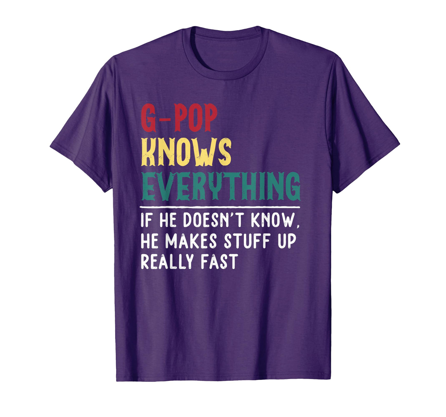 G Pop Know Everything Fathers Day T-Shirt - Aesthetic Graphic Men Women - T-Shirt, Sweatshirt, Hoodie