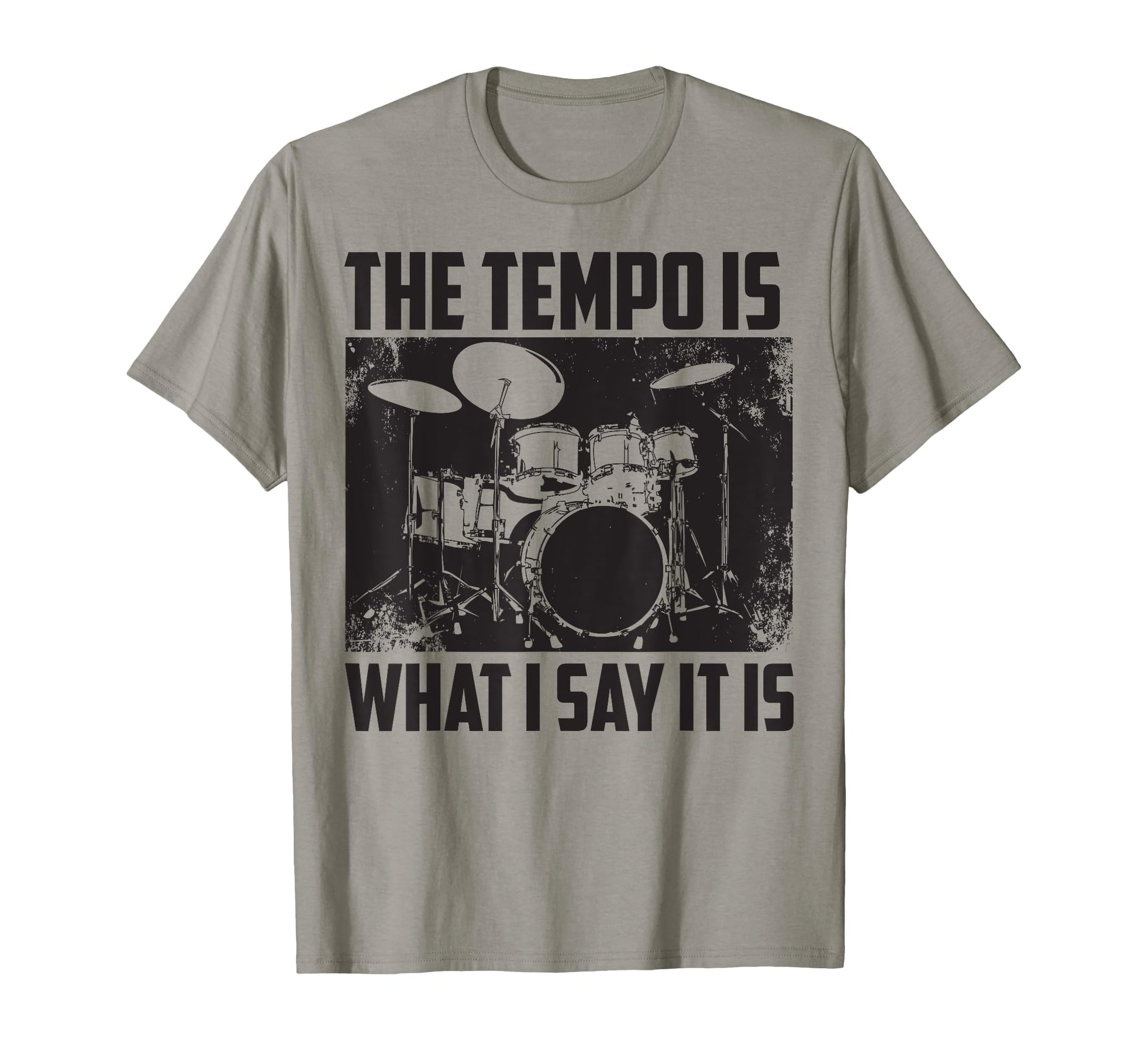 Tempo Is What I Say It Is I Heart T-Shirt - Fun Novelty Design Unisex - T-Shirt, Sweatshirt, Hoodie