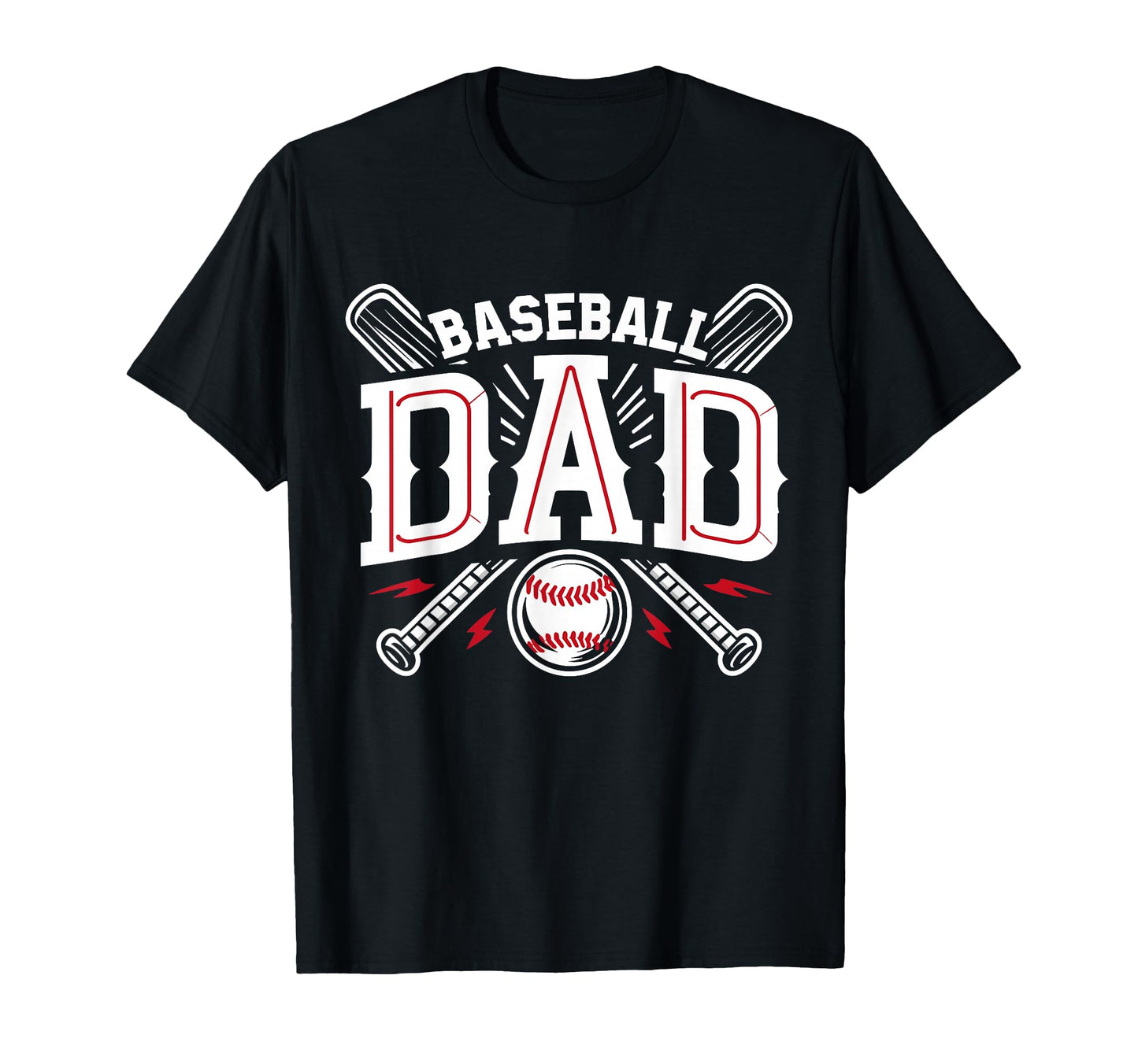 Baseball Dad Happy Fathers Day T-Shirt - Casual Everyday Wear Unisex - T-Shirt, Sweatshirt, Hoodie