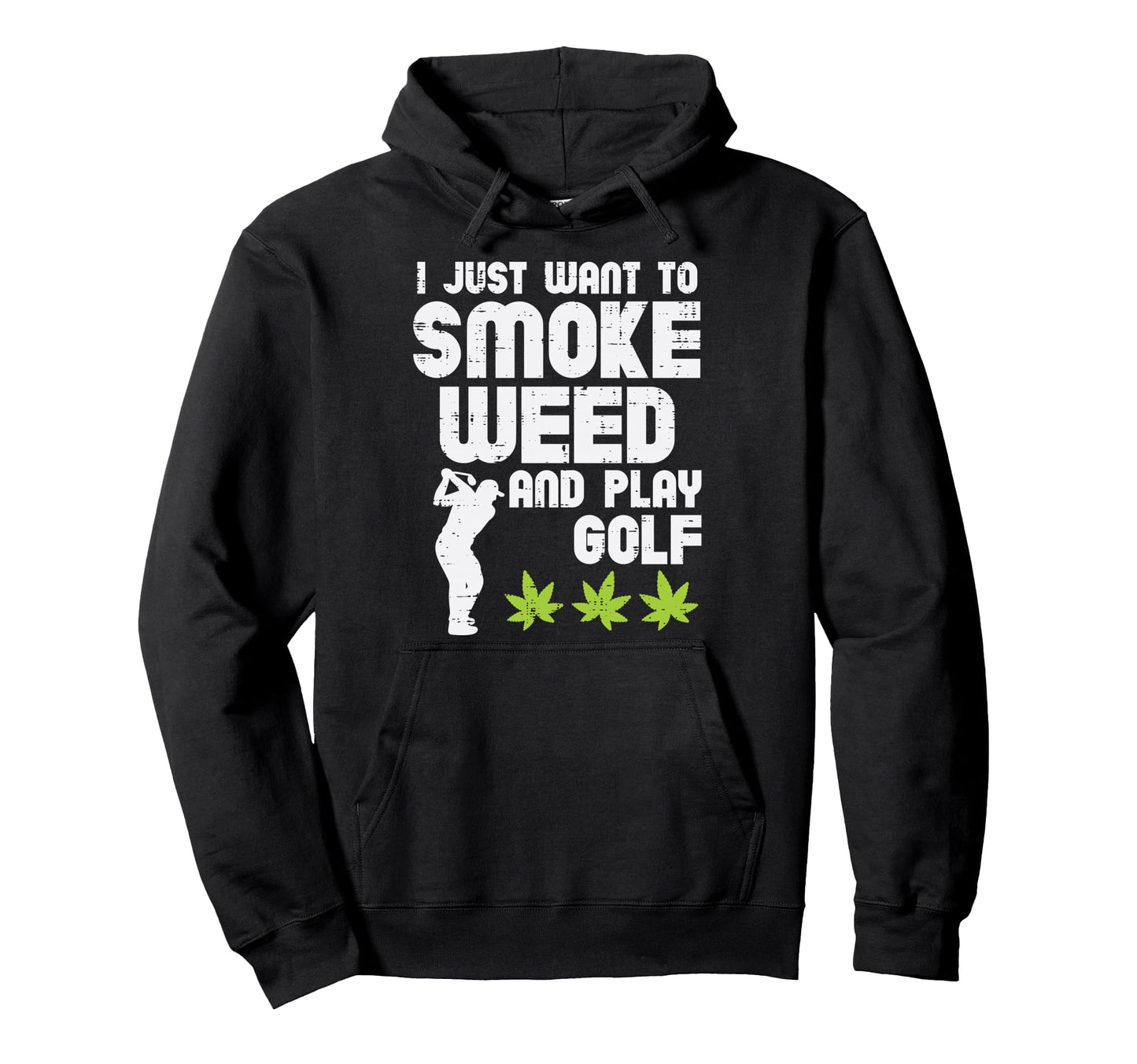 Smoke Weed Play Golf Golfing Hoodie - Aesthetic Graphic for Adults - T-Shirt, Sweatshirt, Hoodie